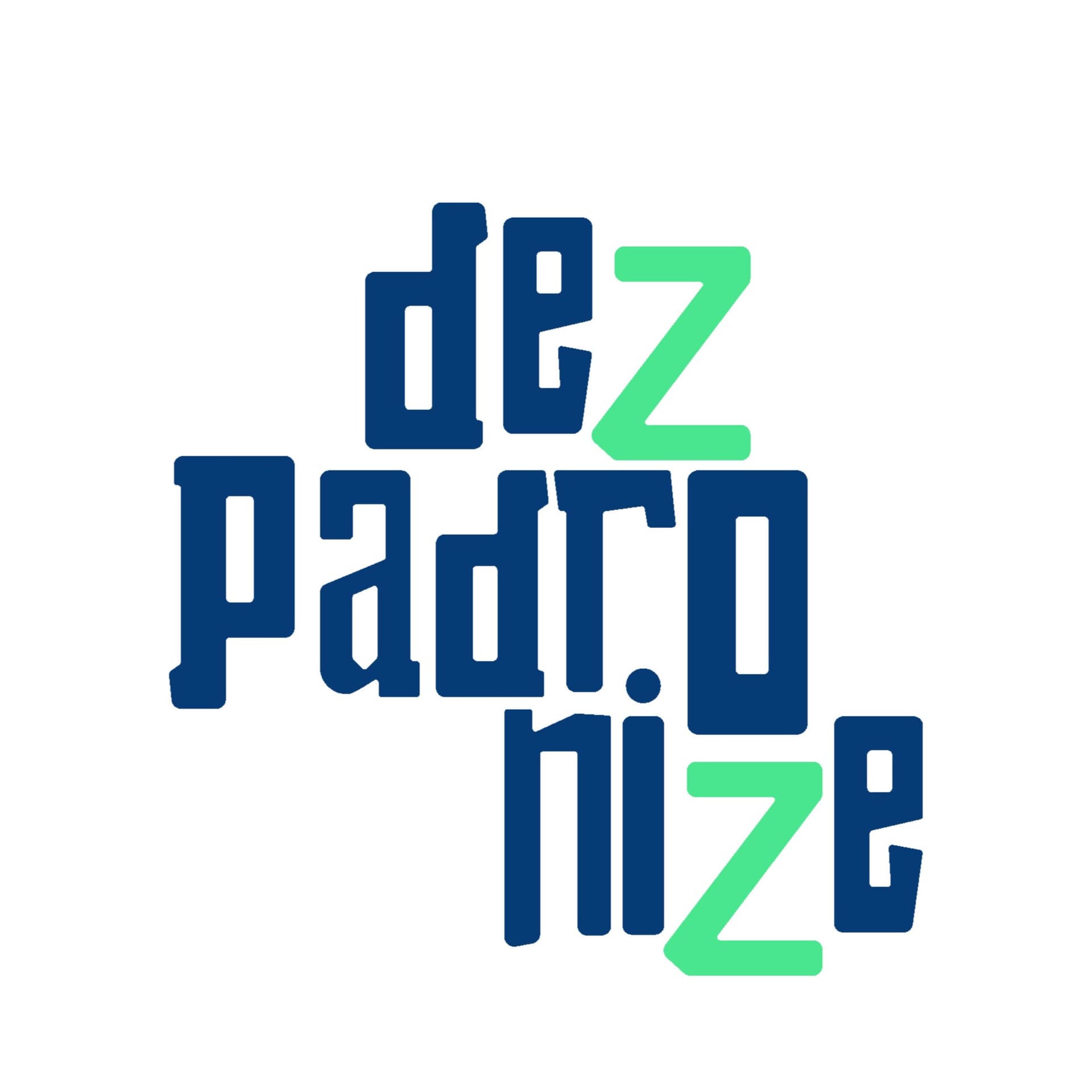 Dezpadronize - Podcasts