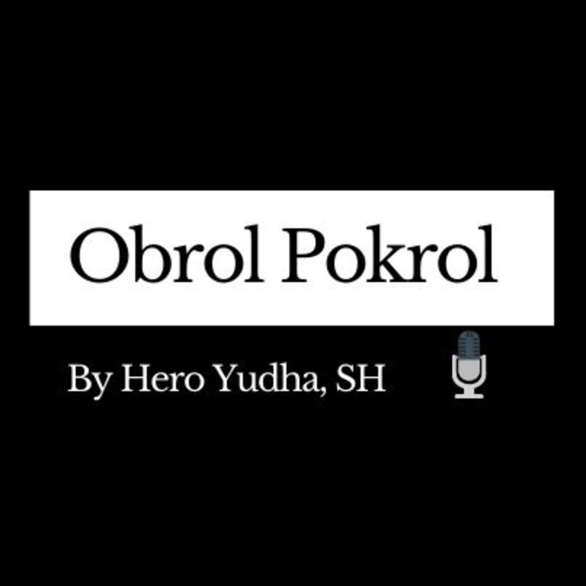 Obrol Pokrol - Podcasts