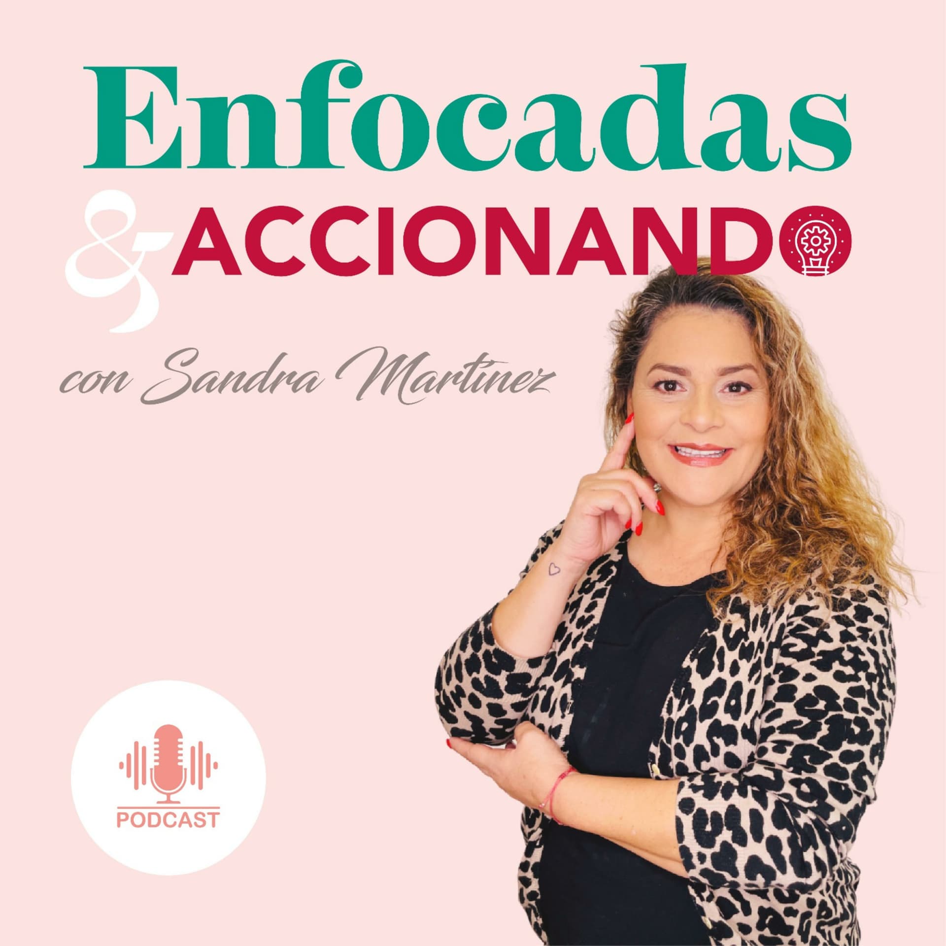 Enfocadas y Accionando - Podcasts