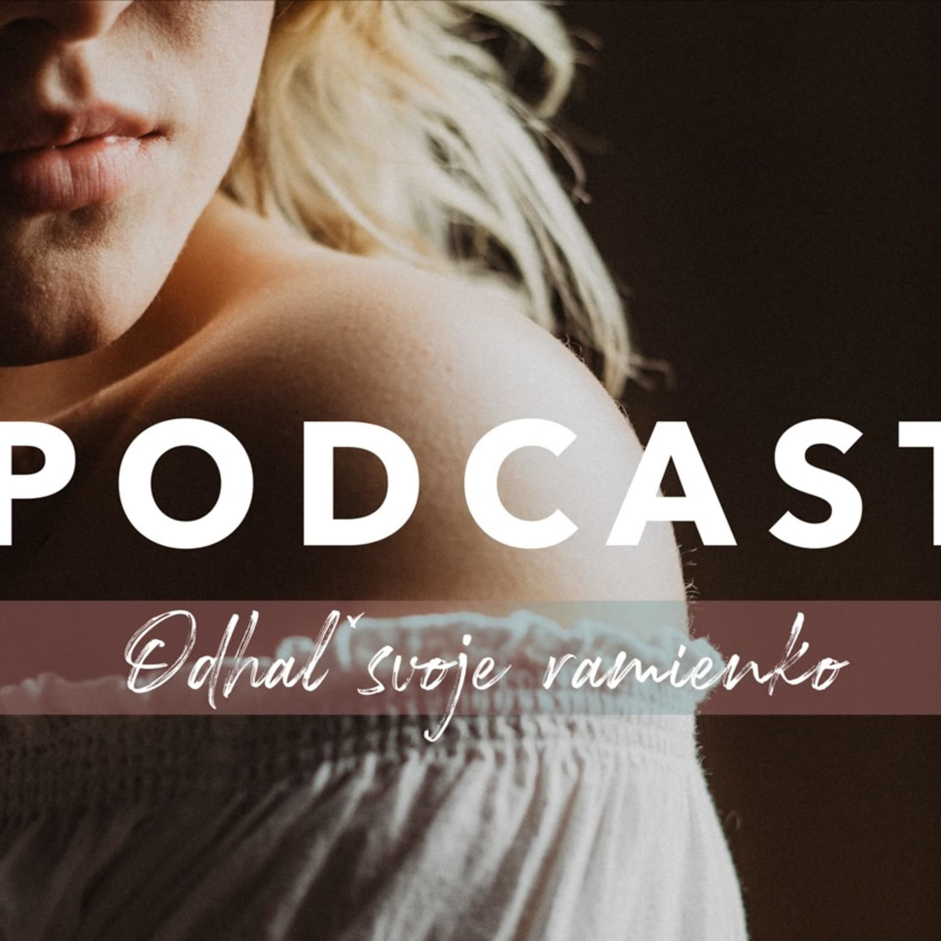 Odhaľ svoje ramienko - Podcasts