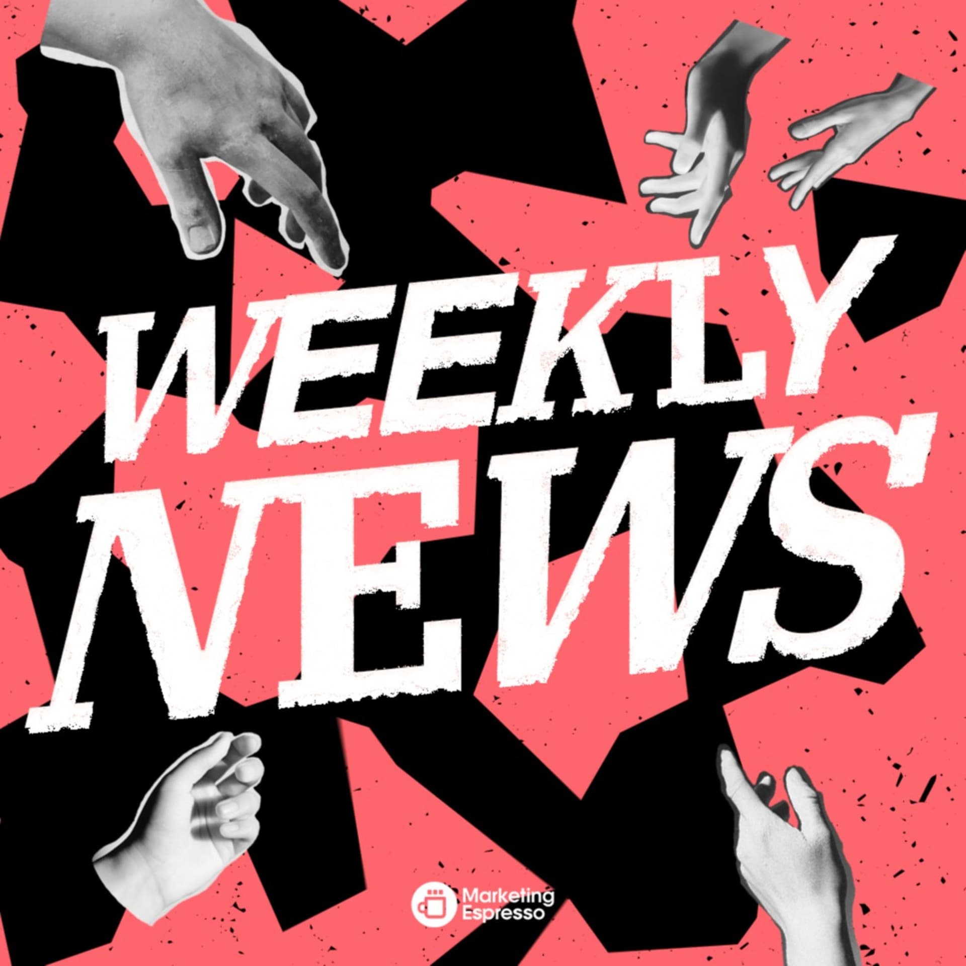Weekly News 🗞️ - Marketing Espresso - Podcasts