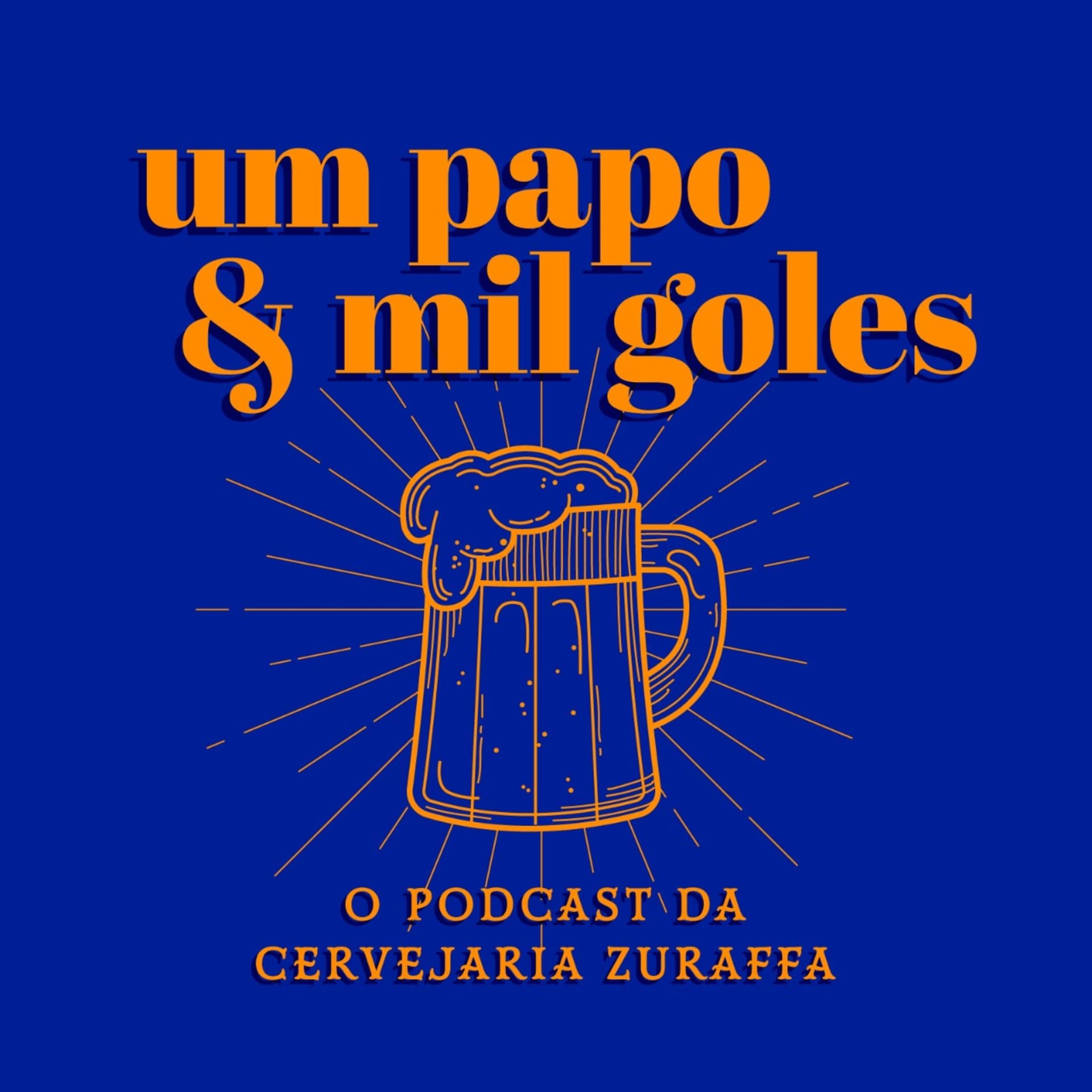 Um Papo & Mil Goles - Podcasts