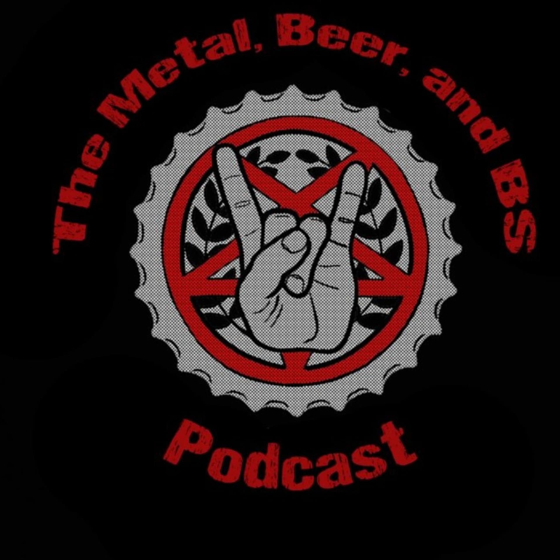 The Metal, Beer, and BS Podcast - Podcasts