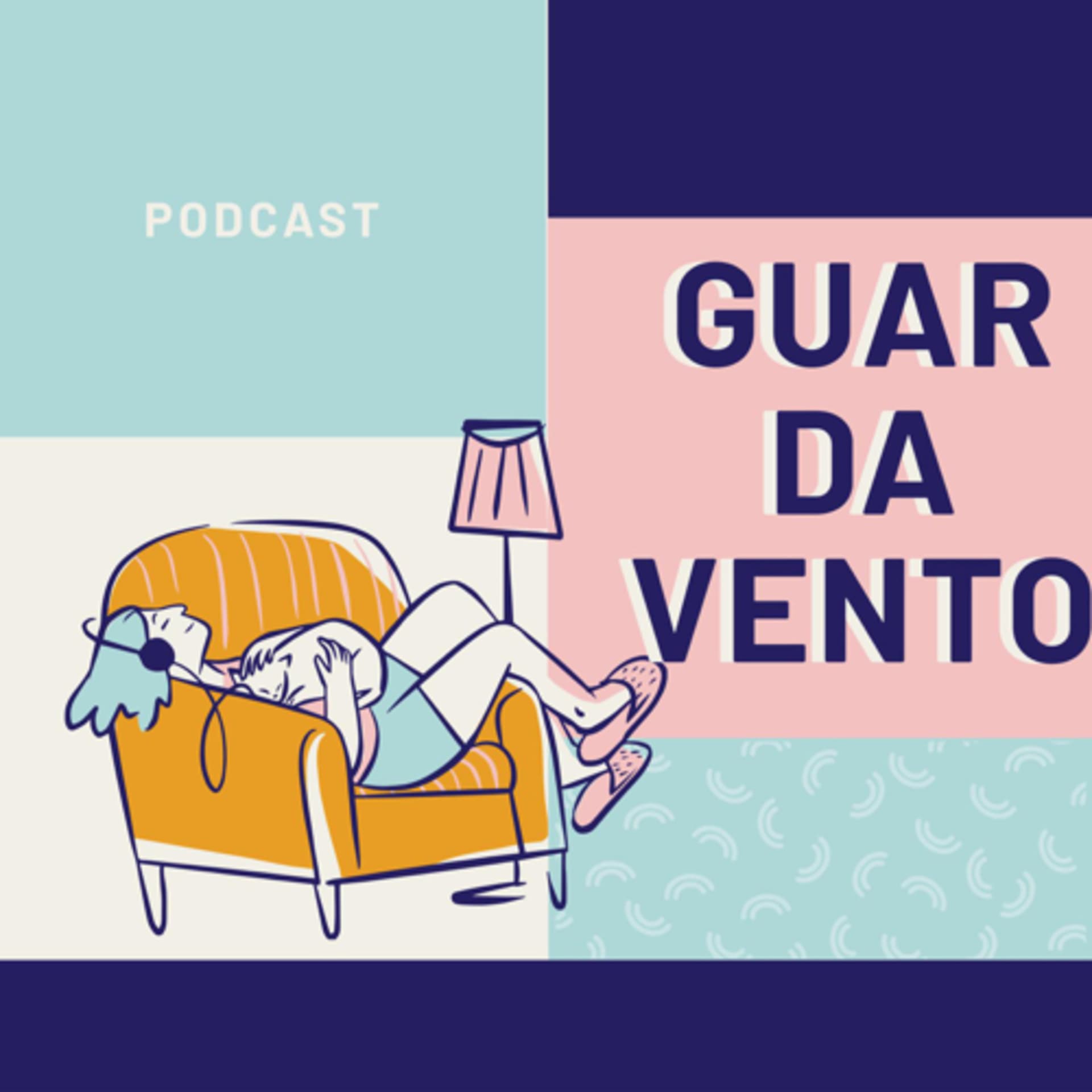Guardavento - Podcasts