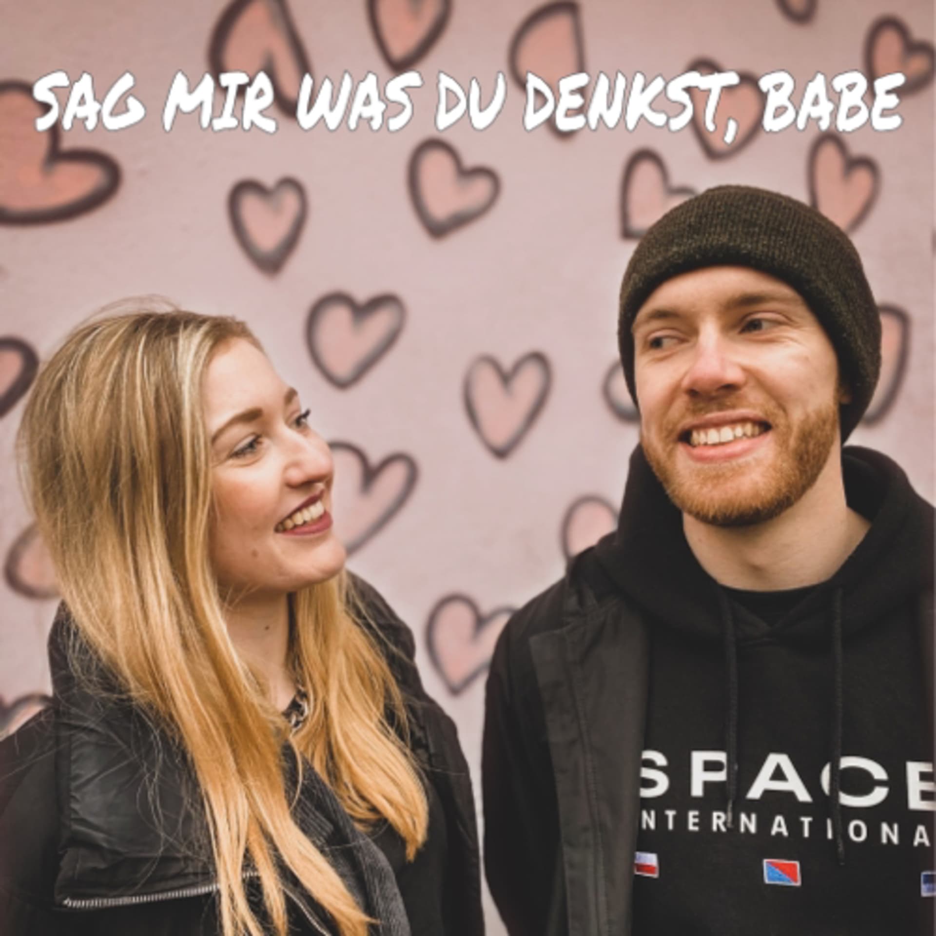 Sag mir was du denkst, Babe - Podcasts