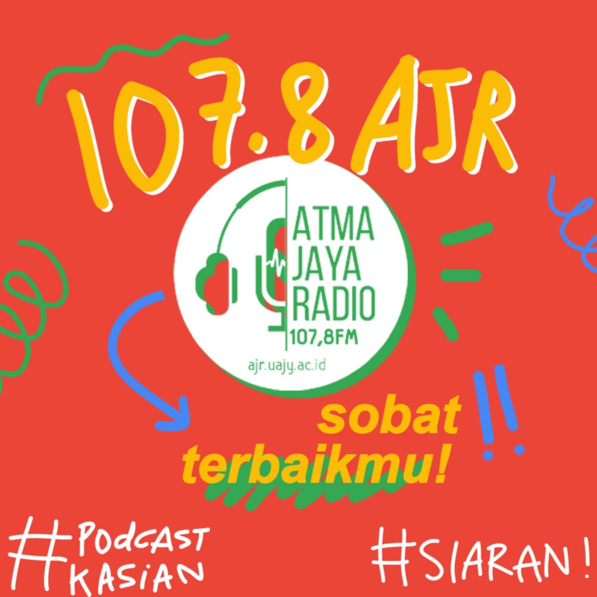 107,8 ATMA JAYA RADIO - Sobat Terbaikmu! (Podcast KASIAN & Siaran) - Podcasts