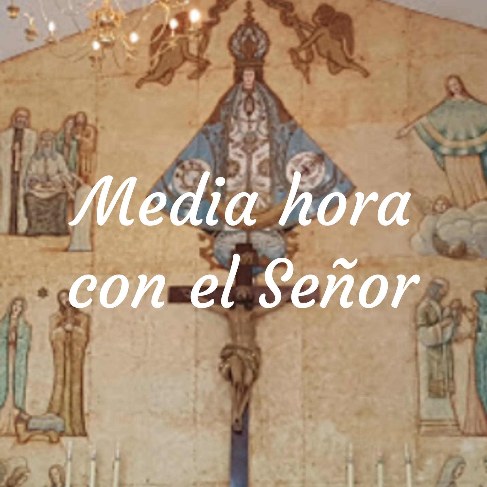 Media hora con el Señor - Podcasts