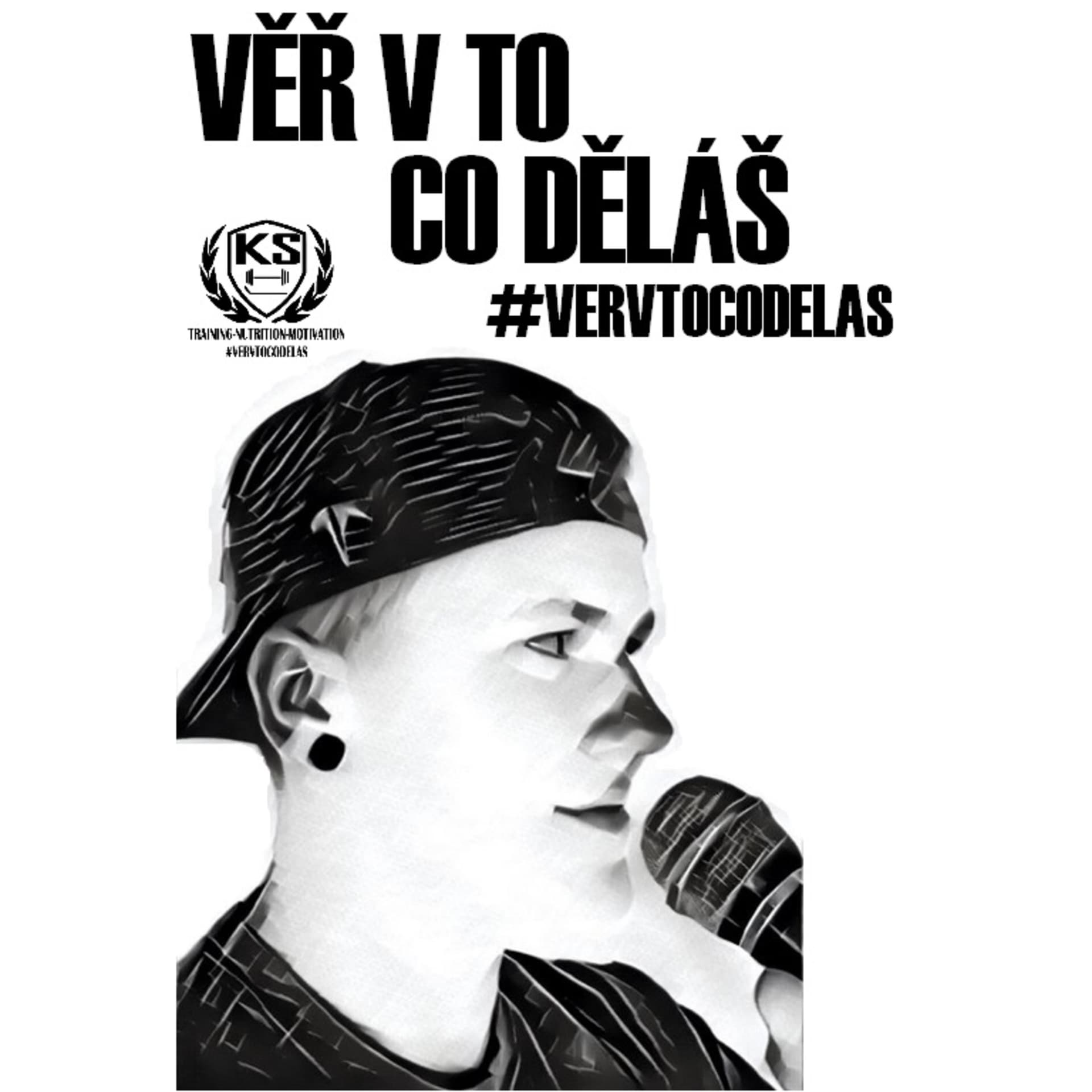 Věř v to co děláš