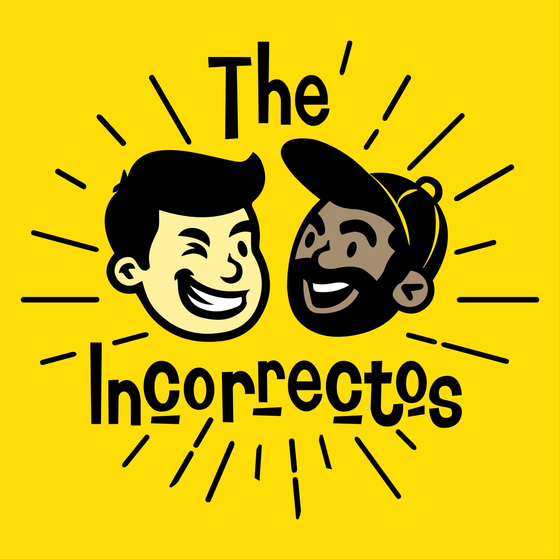 The Incorrectos - Podcasts