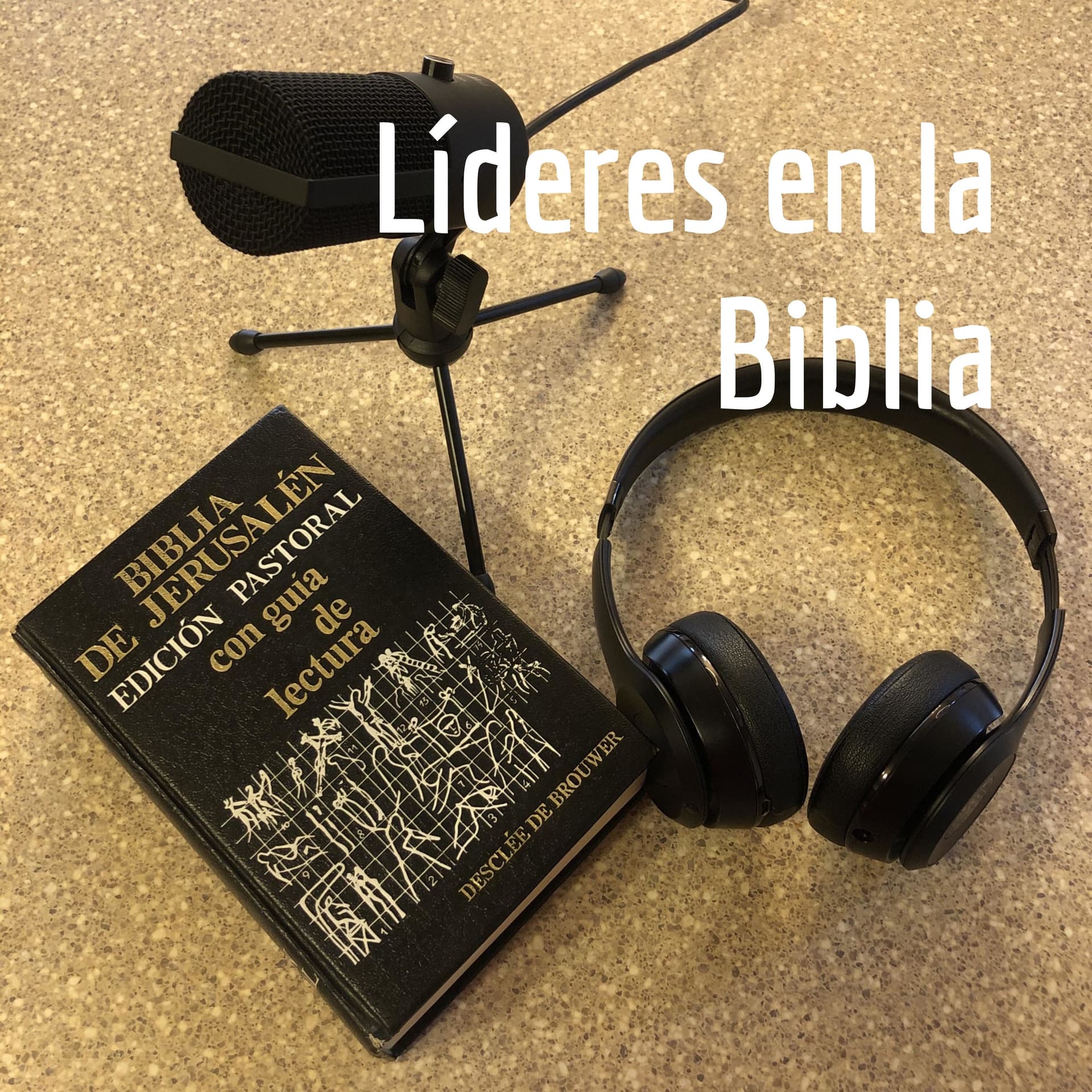Líderes en la Biblia - Podcasts