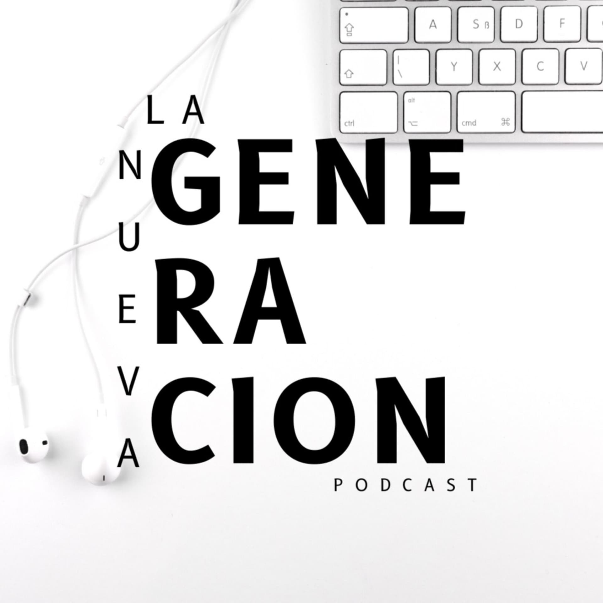 La Nueva Generación - Podcasts