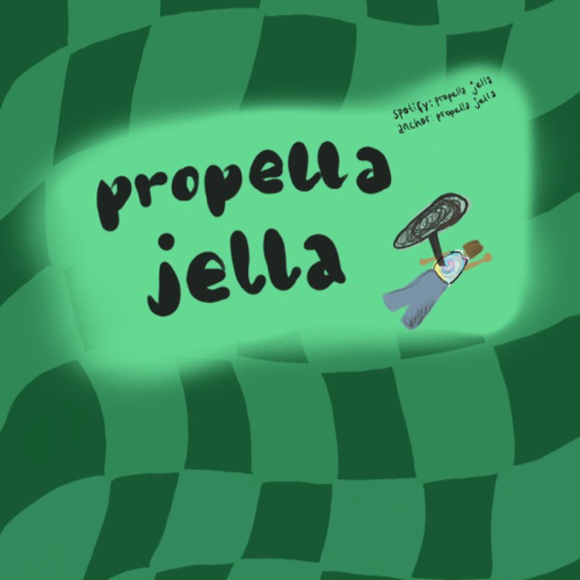propella jella - Podcasts
