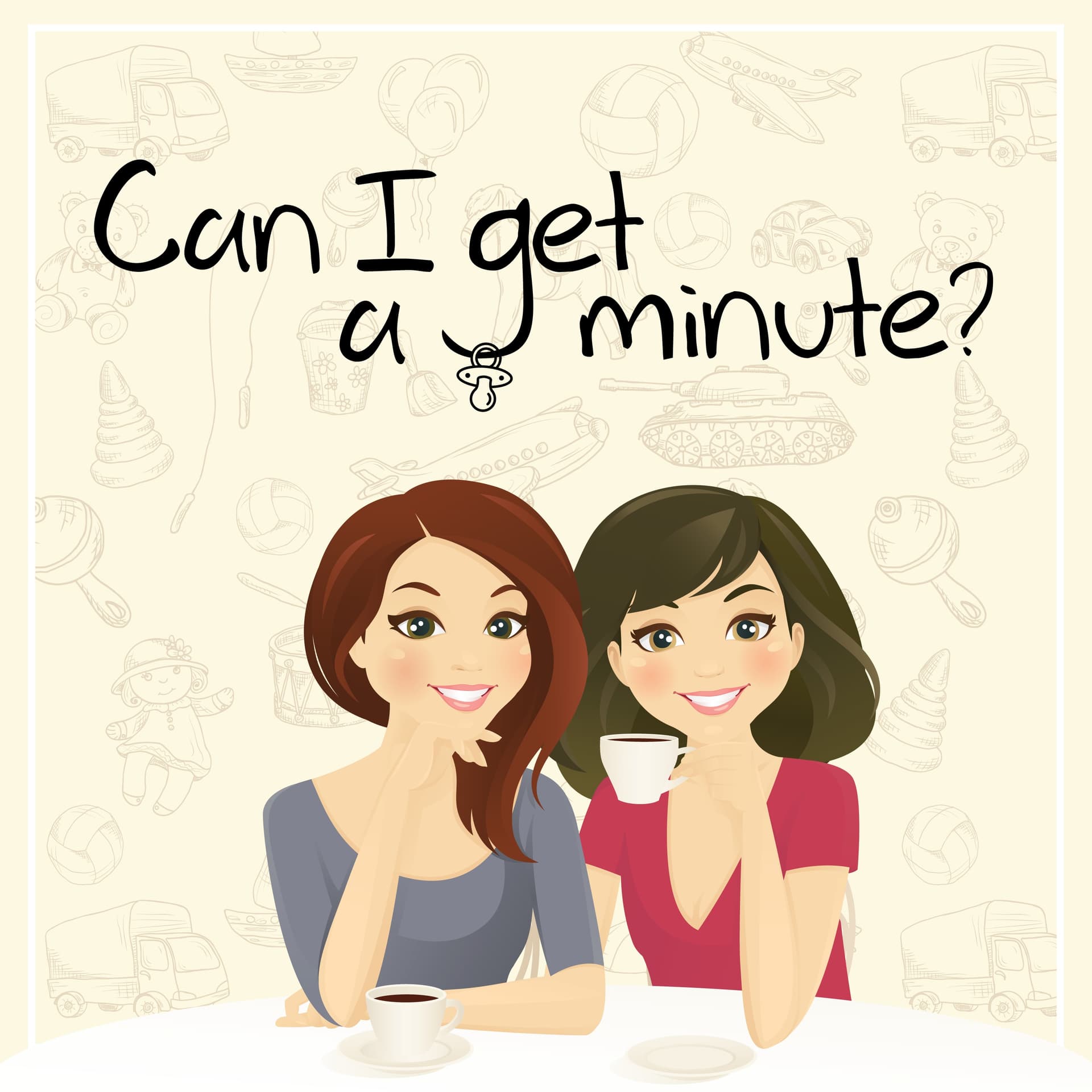 Can I get a minute? - Podcasts