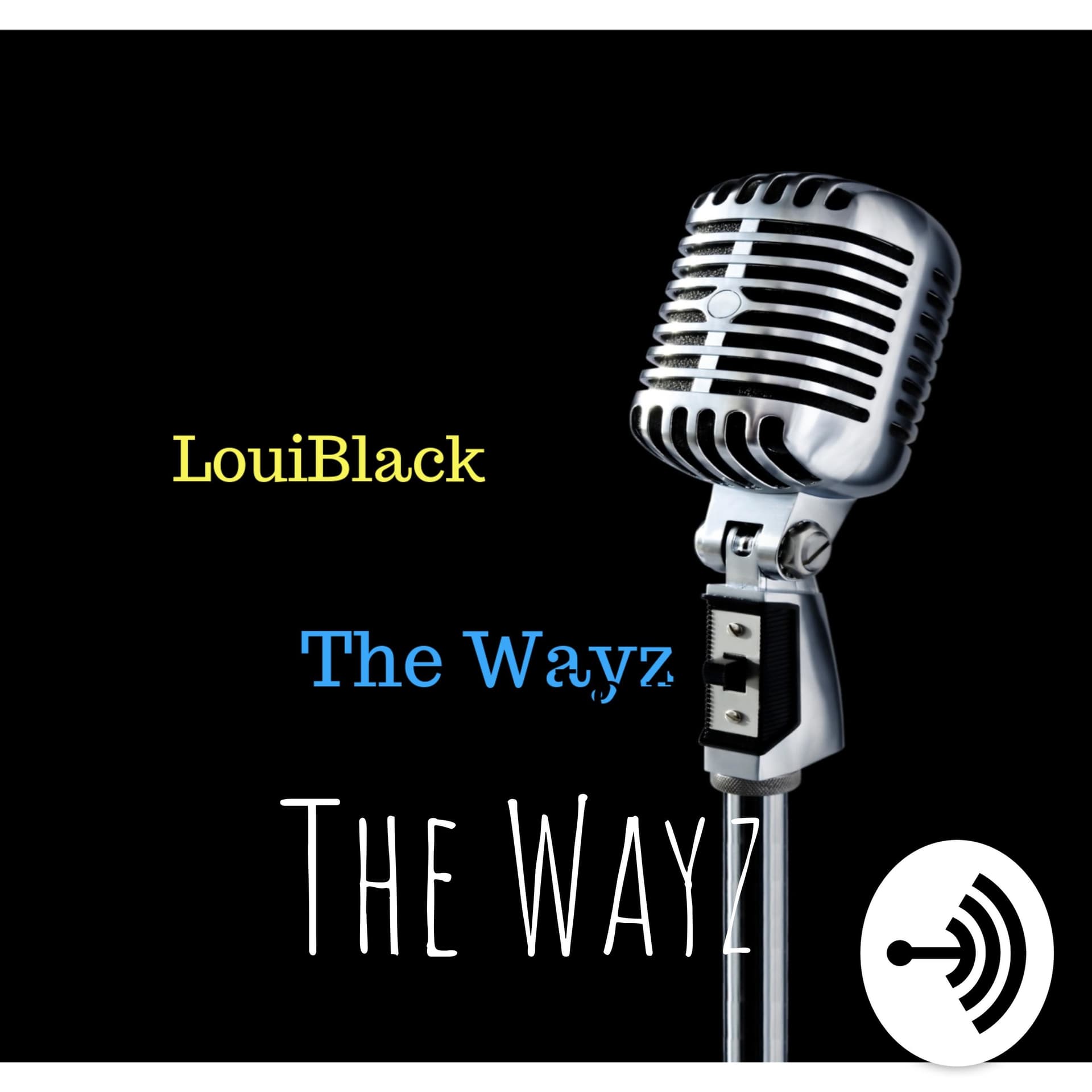 The Wayz - Podcasts