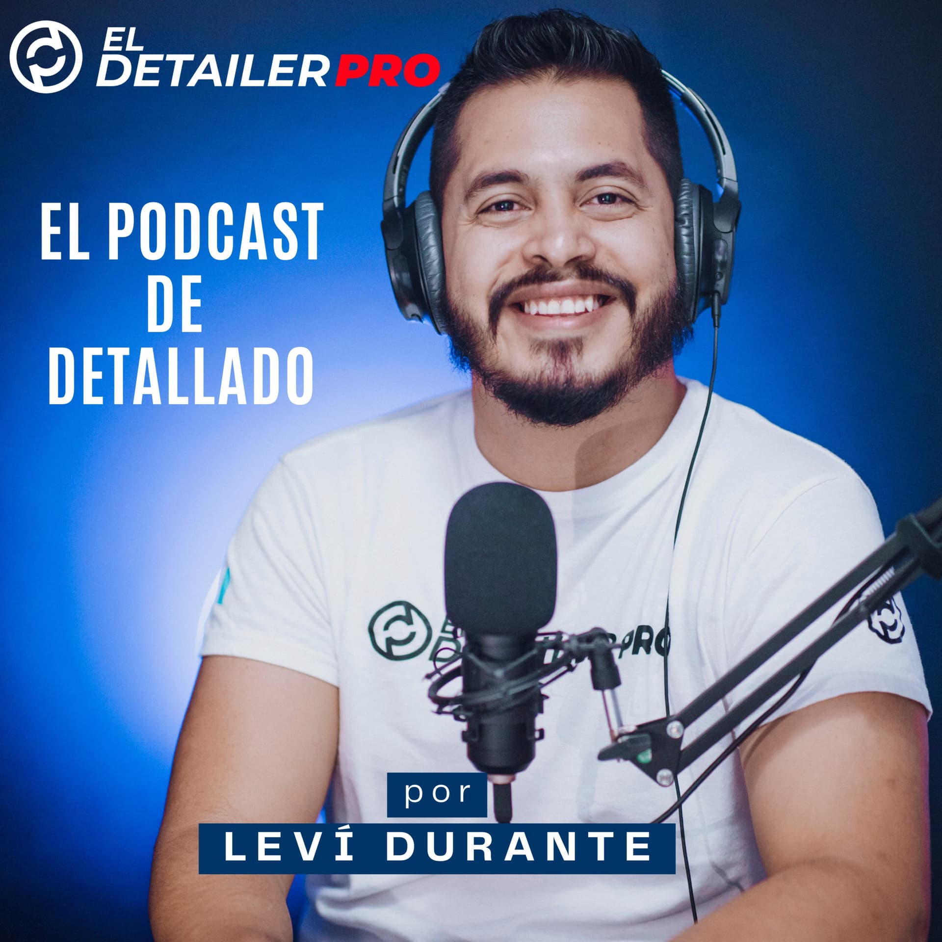 ElDetailerPRO: El Podcast de Detailing en Español - Podcasts
