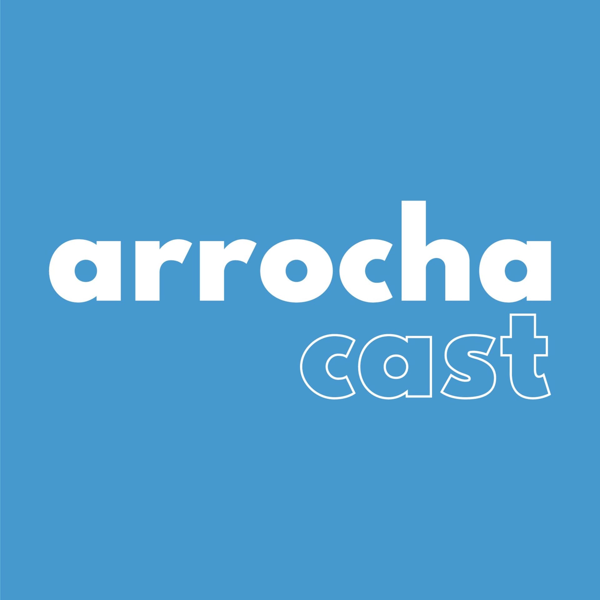 Arrochacast - Podcasts