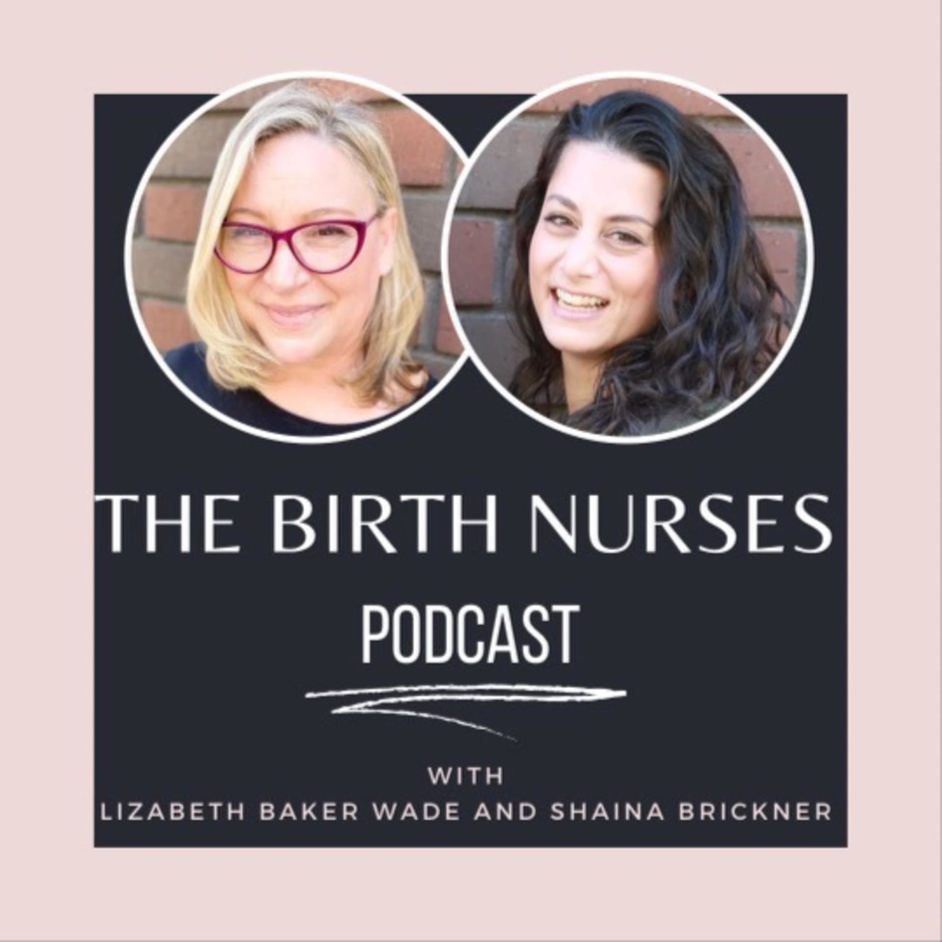 The Birth Nurses - Podcasts
