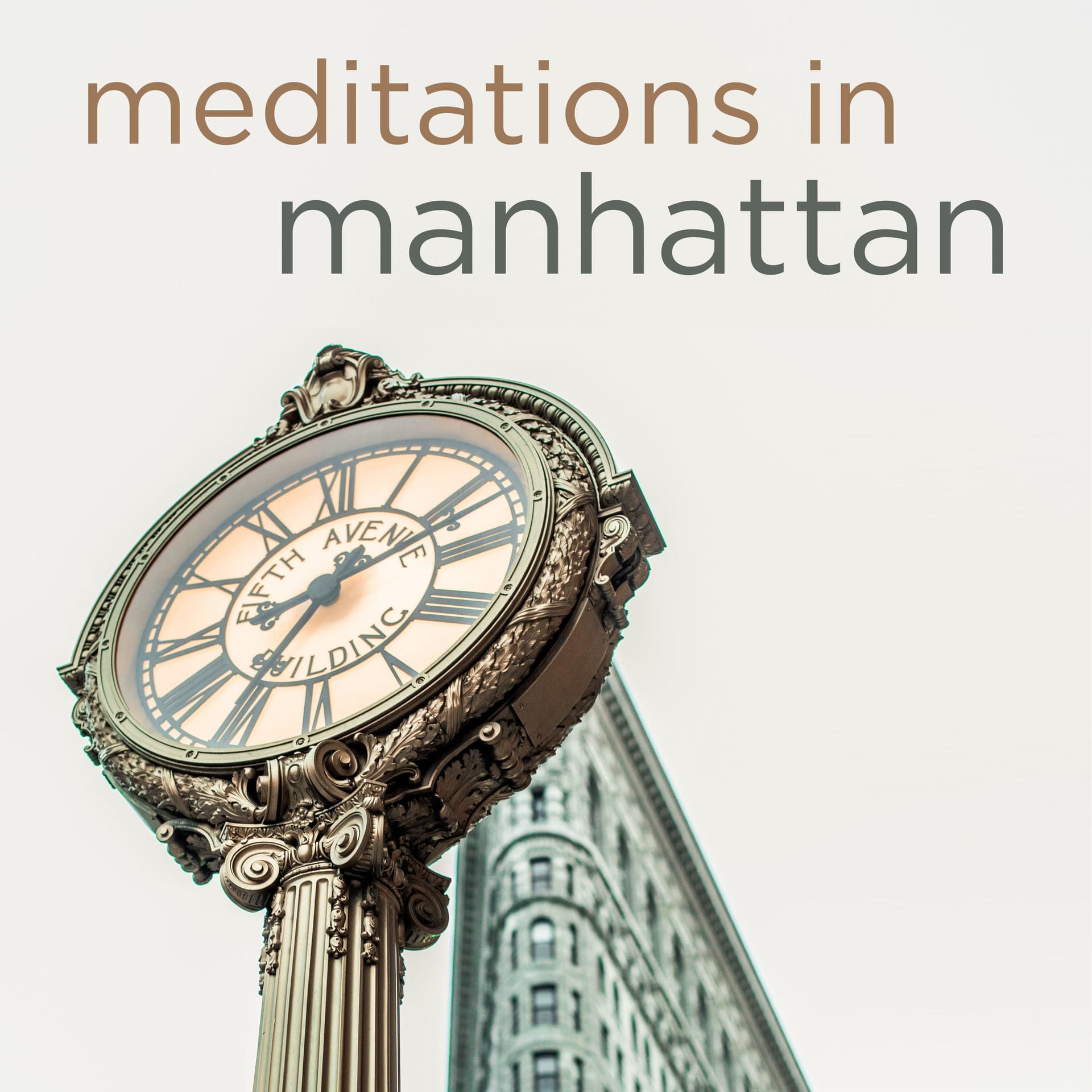 Meditations in Manhattan - Podcasts