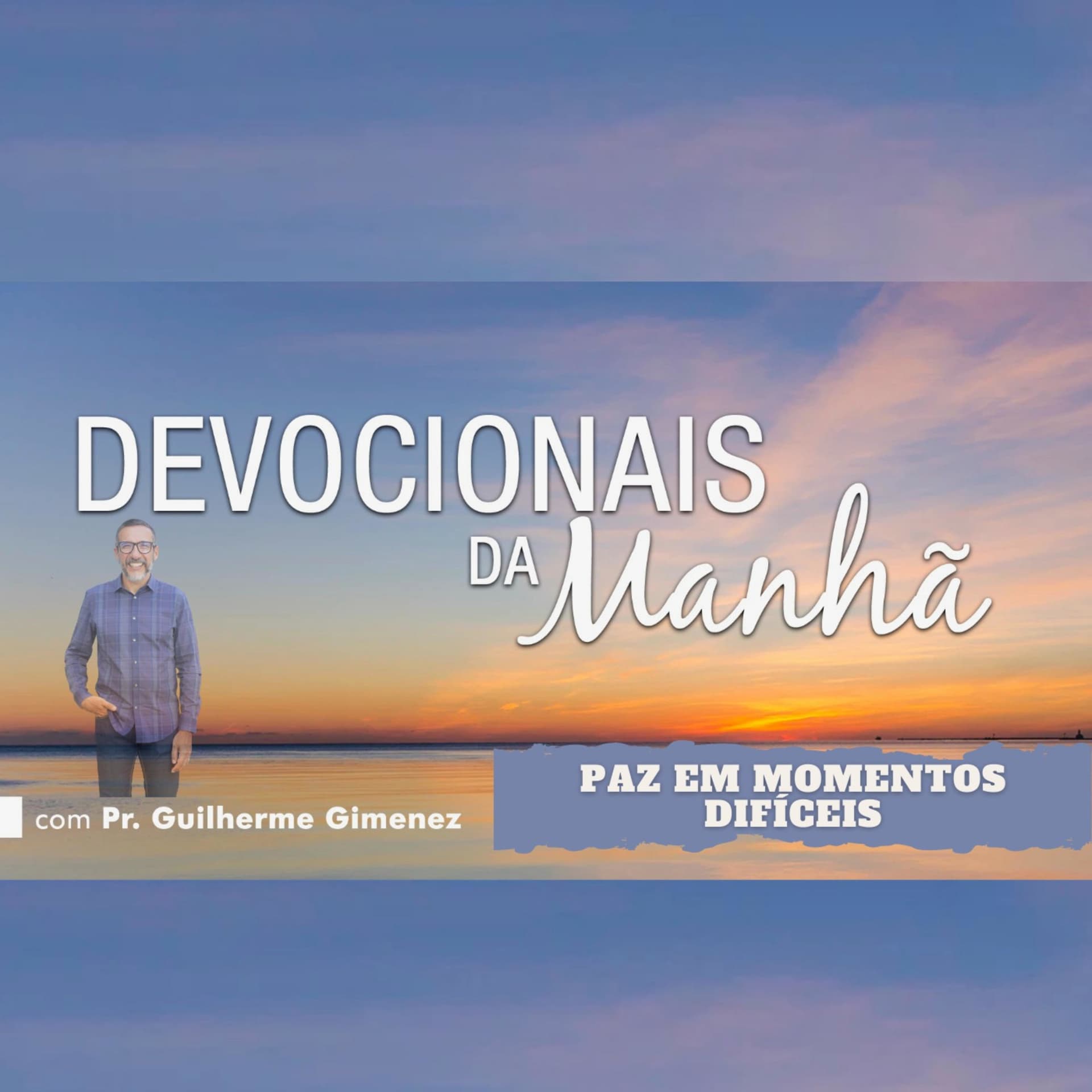 PAZ EM MOMENTOS DIFÍCEIS - Podcasts