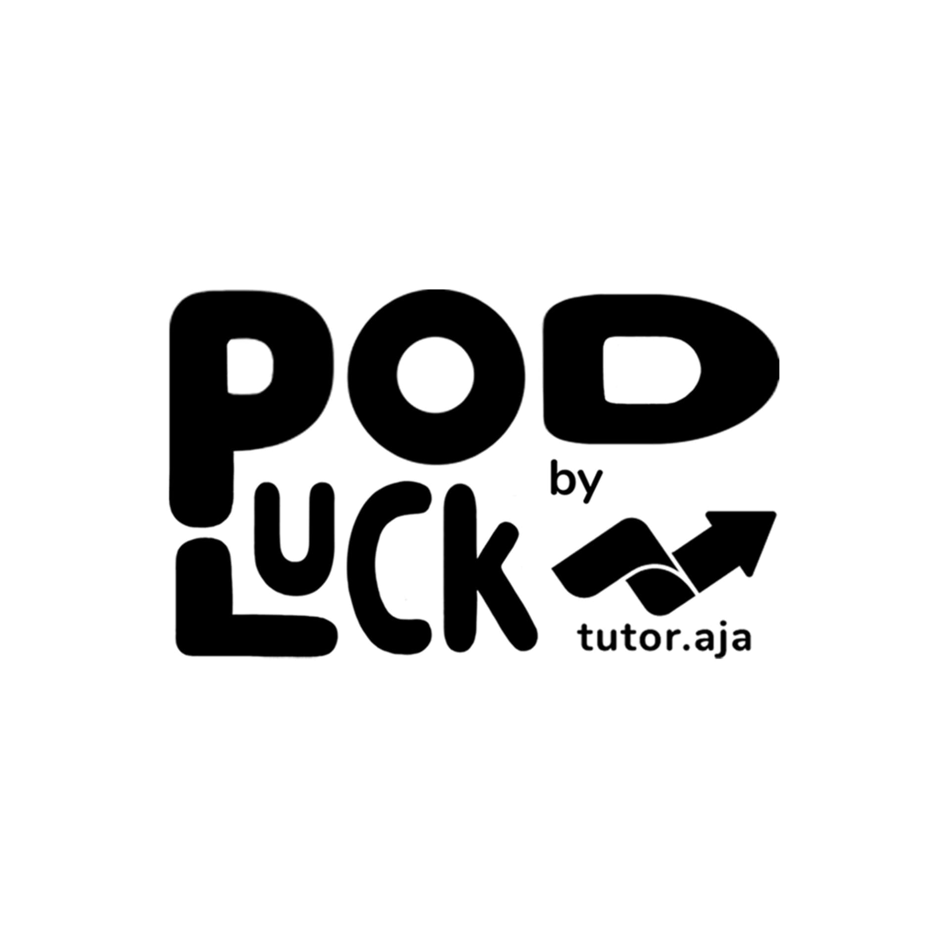 Podluck by Tutor Aja - Podcasts