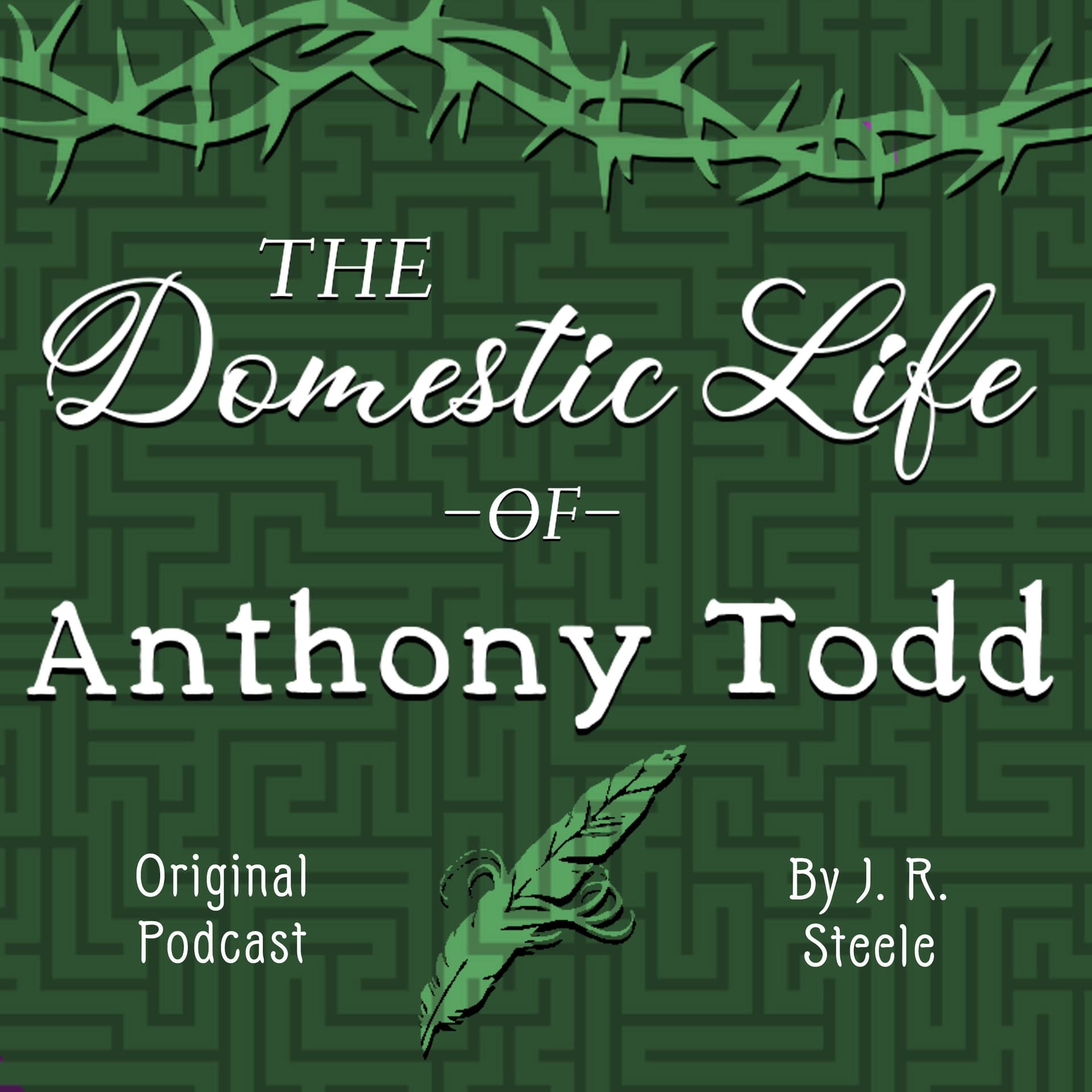 The Domestic Life of Anthony Todd - Podcasts