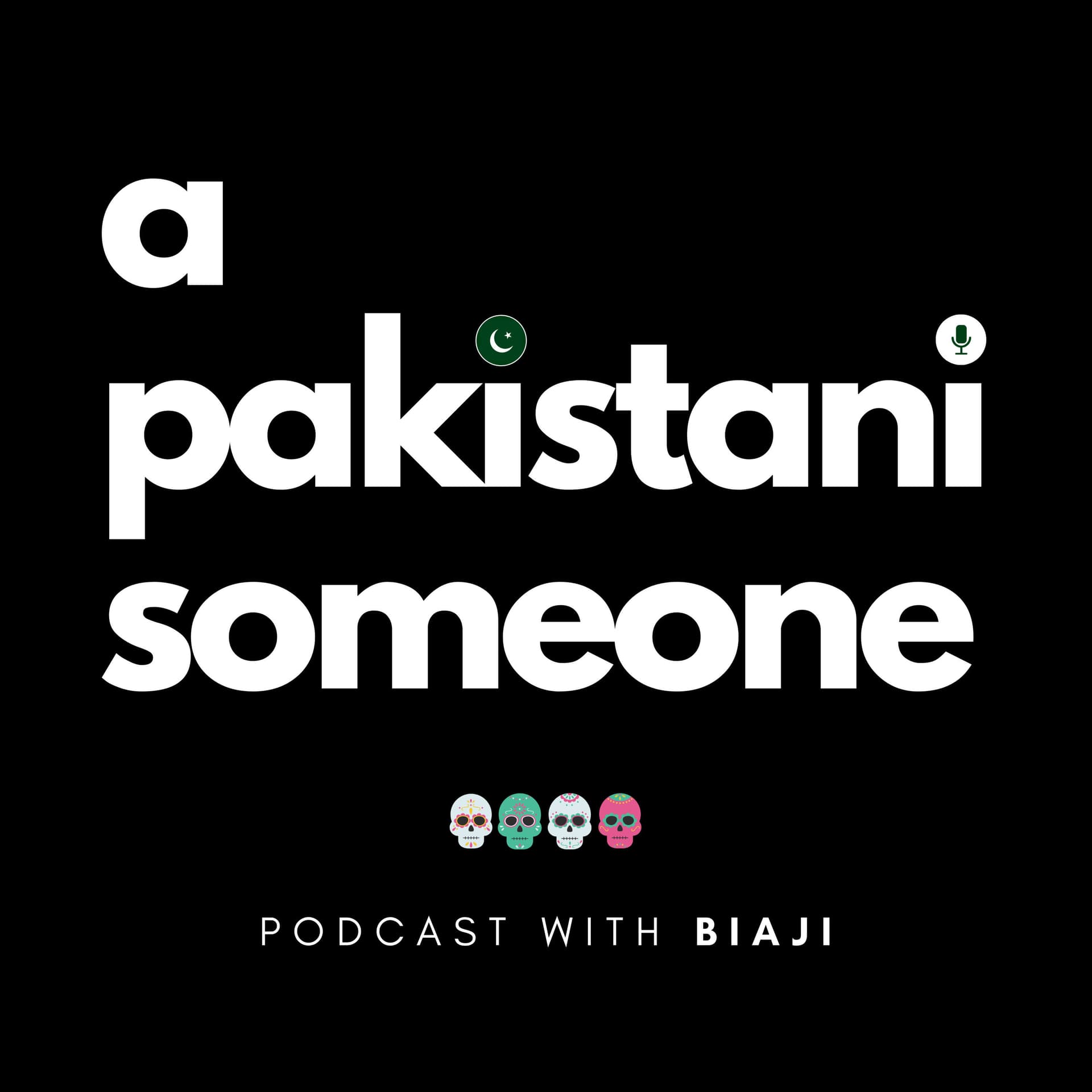 A Pakistani Someone - Podcasts