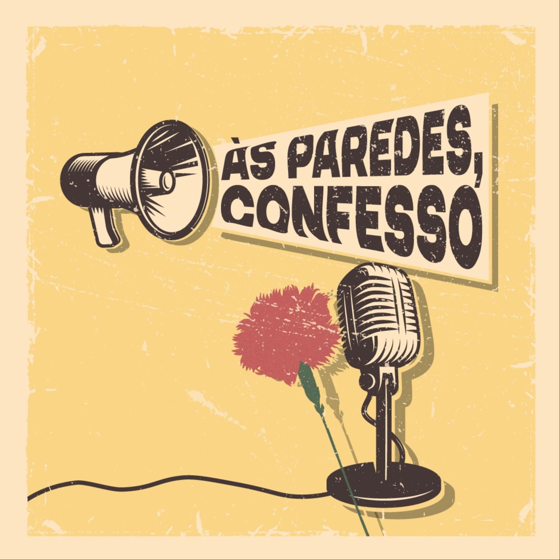 Às Paredes, Confesso - Podcasts