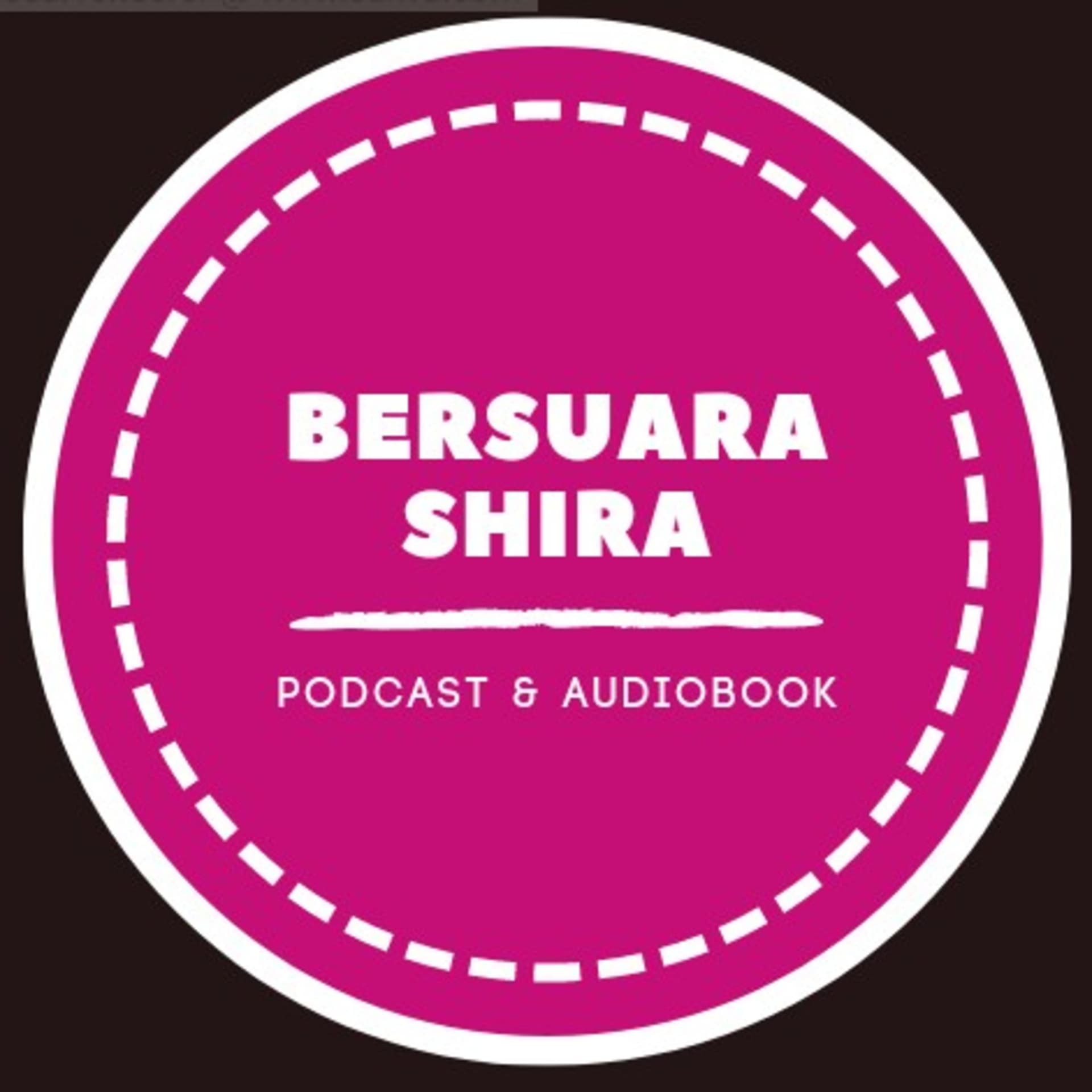 Bersuara Shira - Podcasts