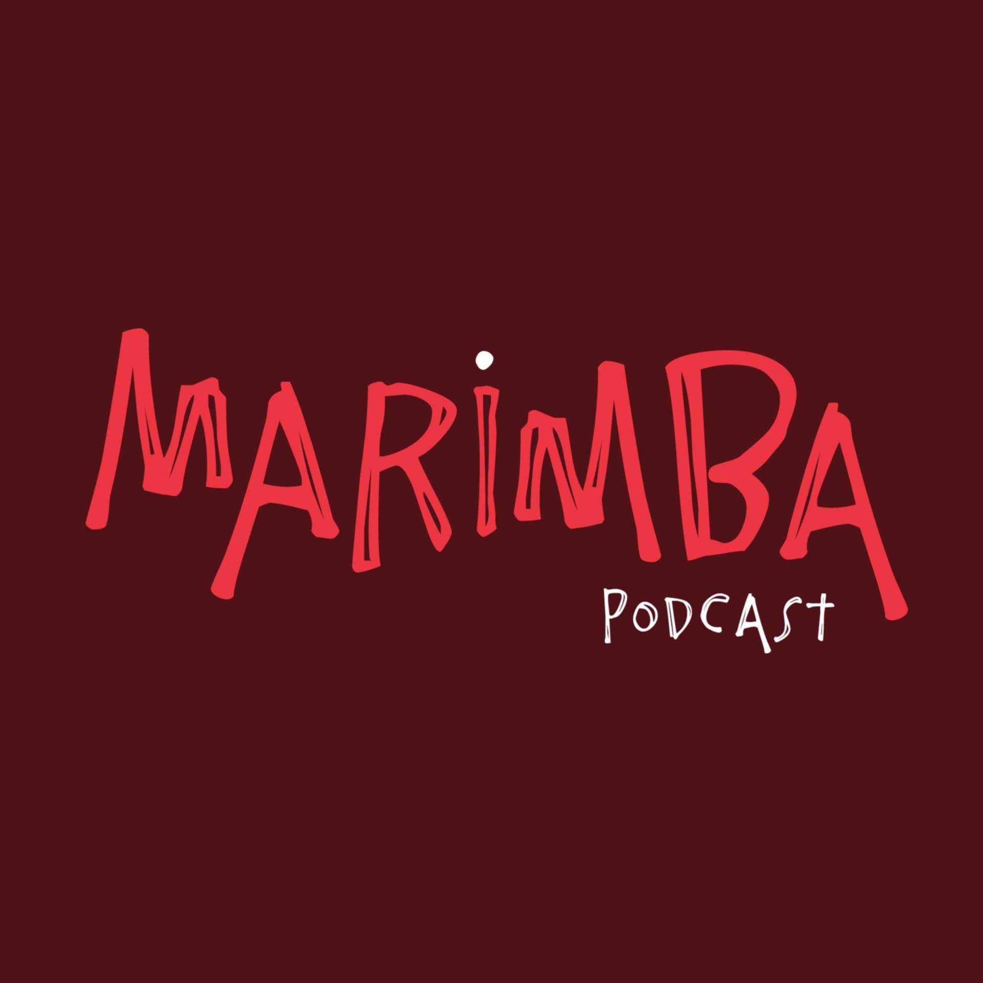 Marimba Podcast - Podcasts
