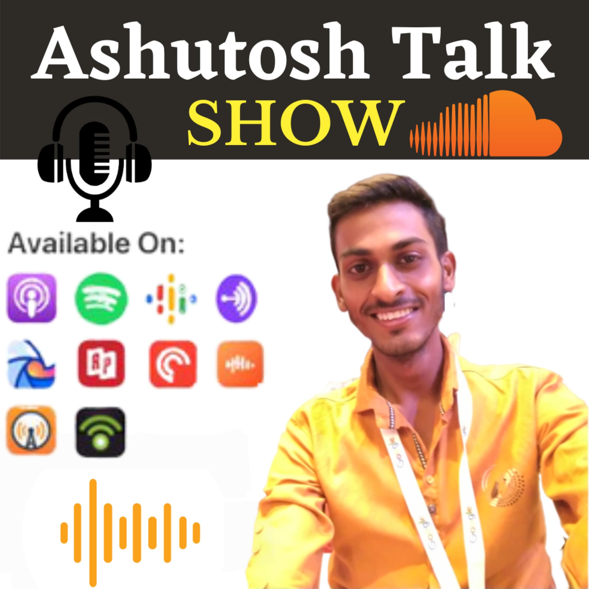 Ashutosh Talk Show | Blogging , SEO , Digital Marketing , Freelancing And Self Motivation Podcast - Podcasts