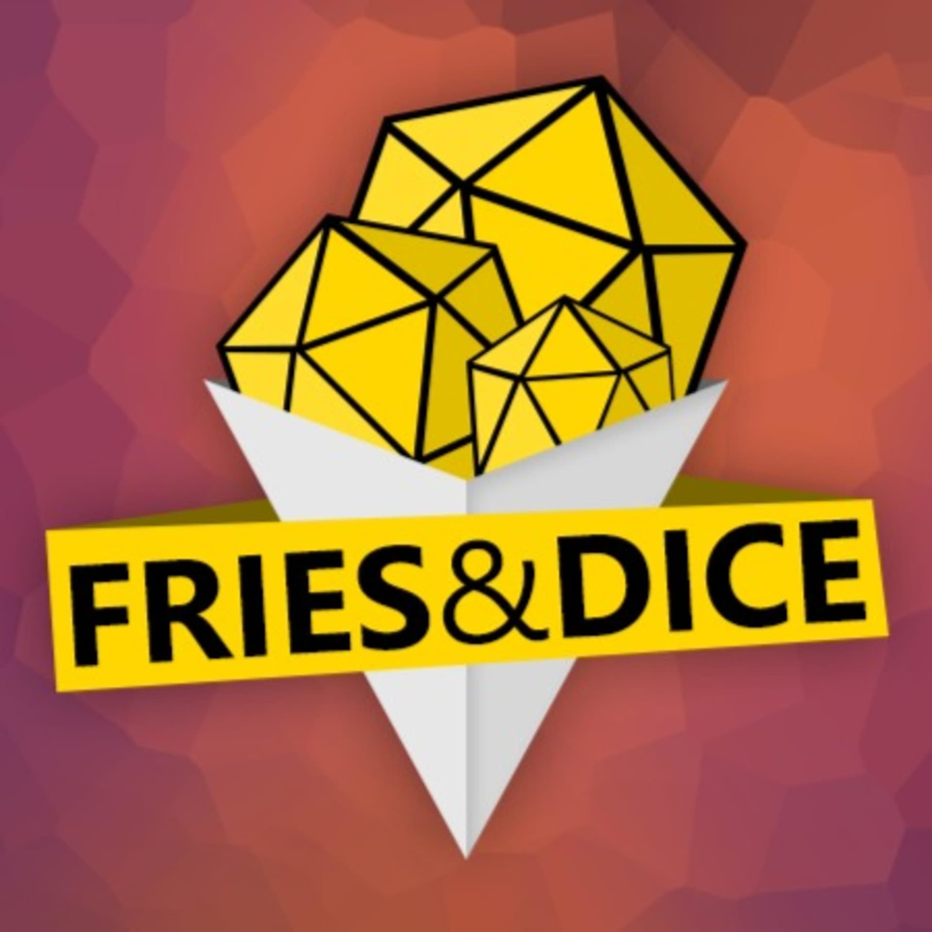 Fries & Dice - Podcasts