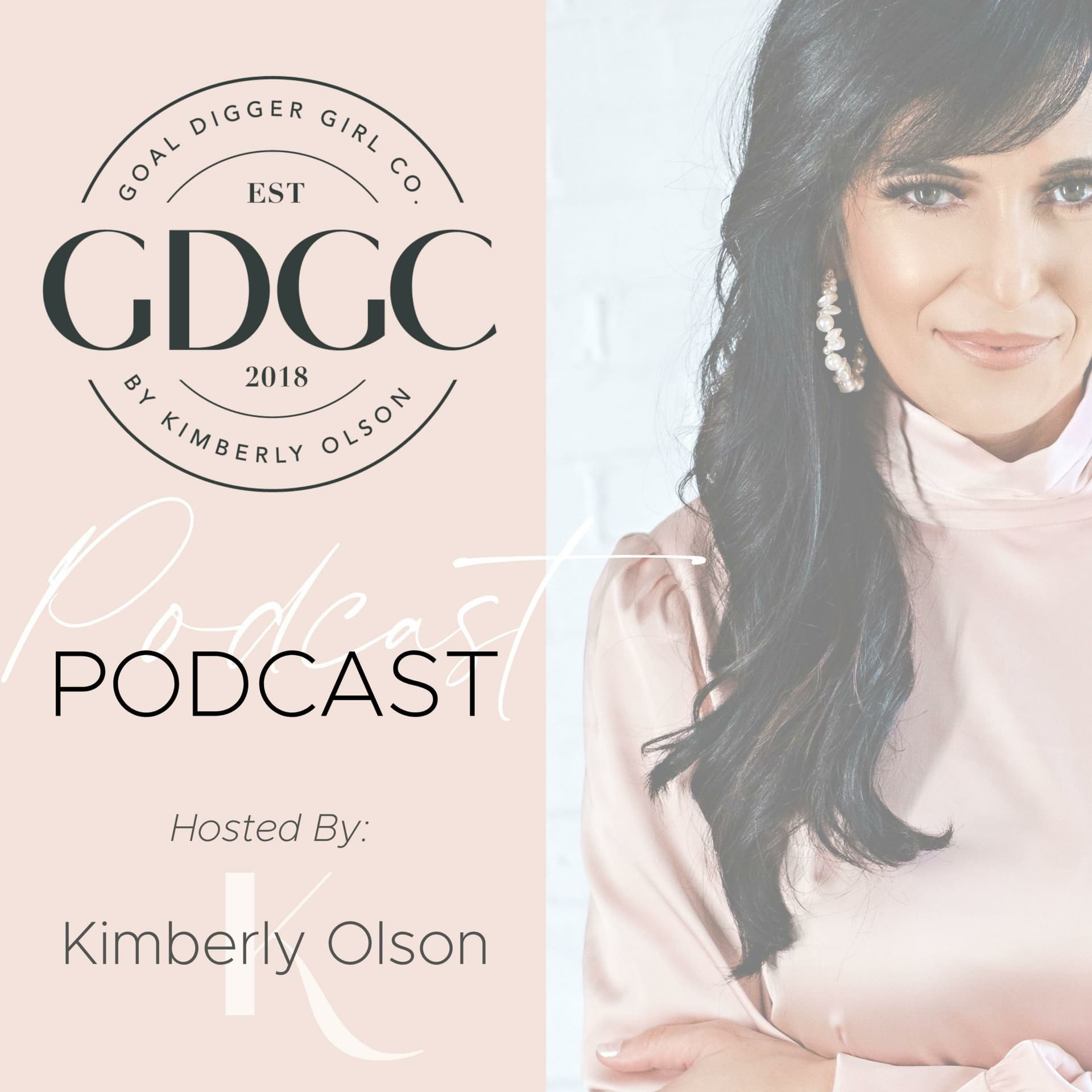 The Goal Digger Girl's Podcast - Podcasts