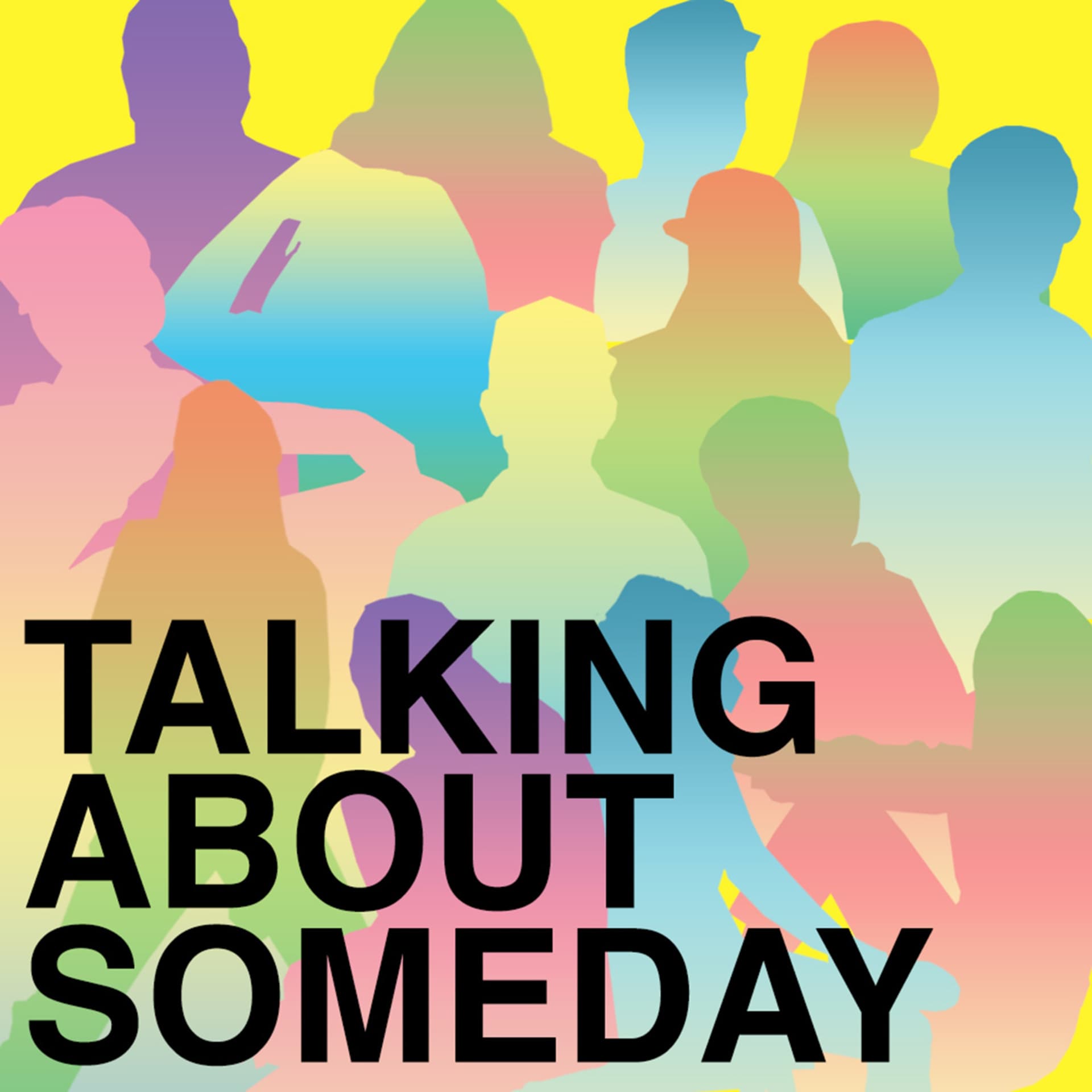 Talking About Someday - Podcasts