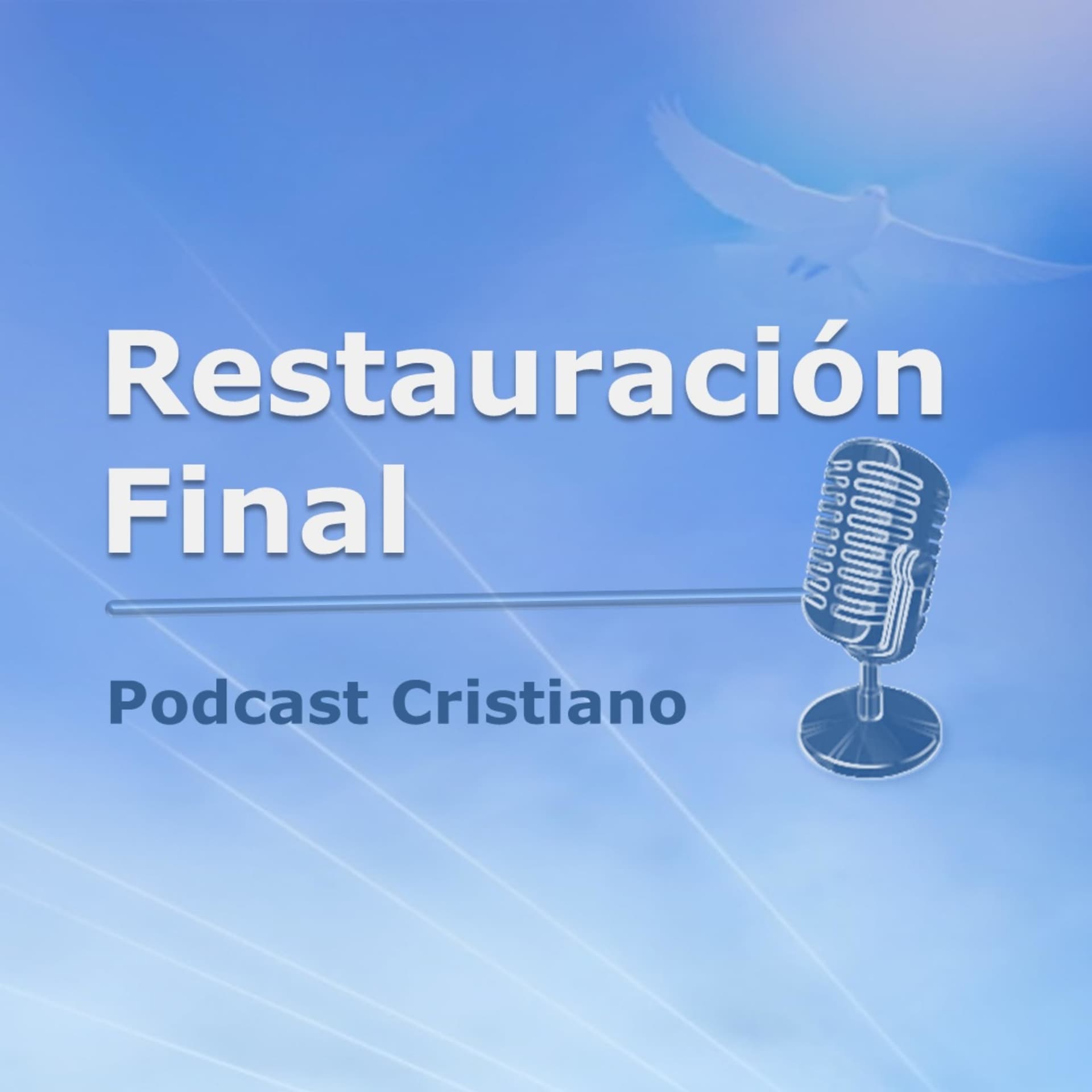 Restauración Final - Podcasts