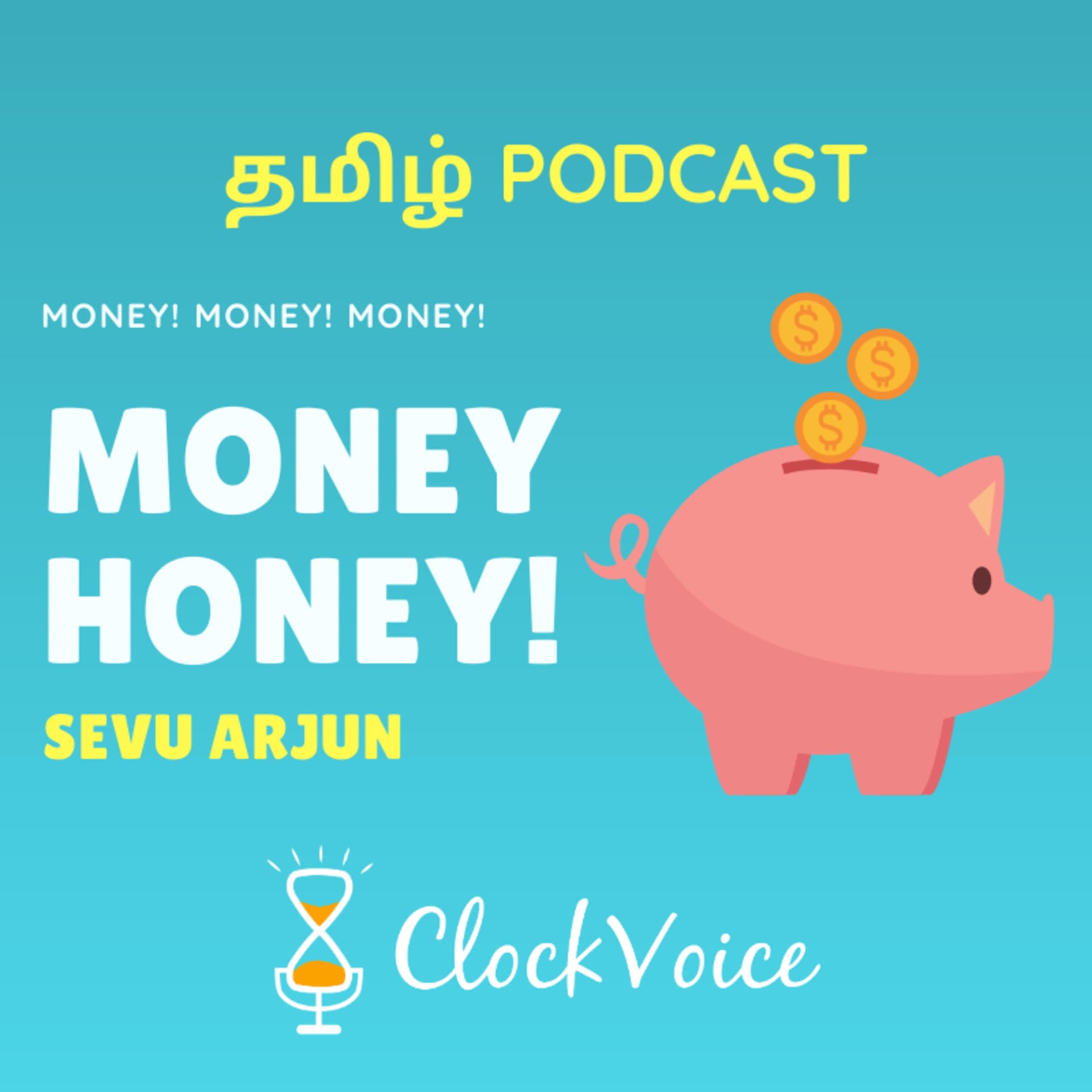 Money Honey! with Sevu Arjun - Tamil Economics Podcast - Podcasts