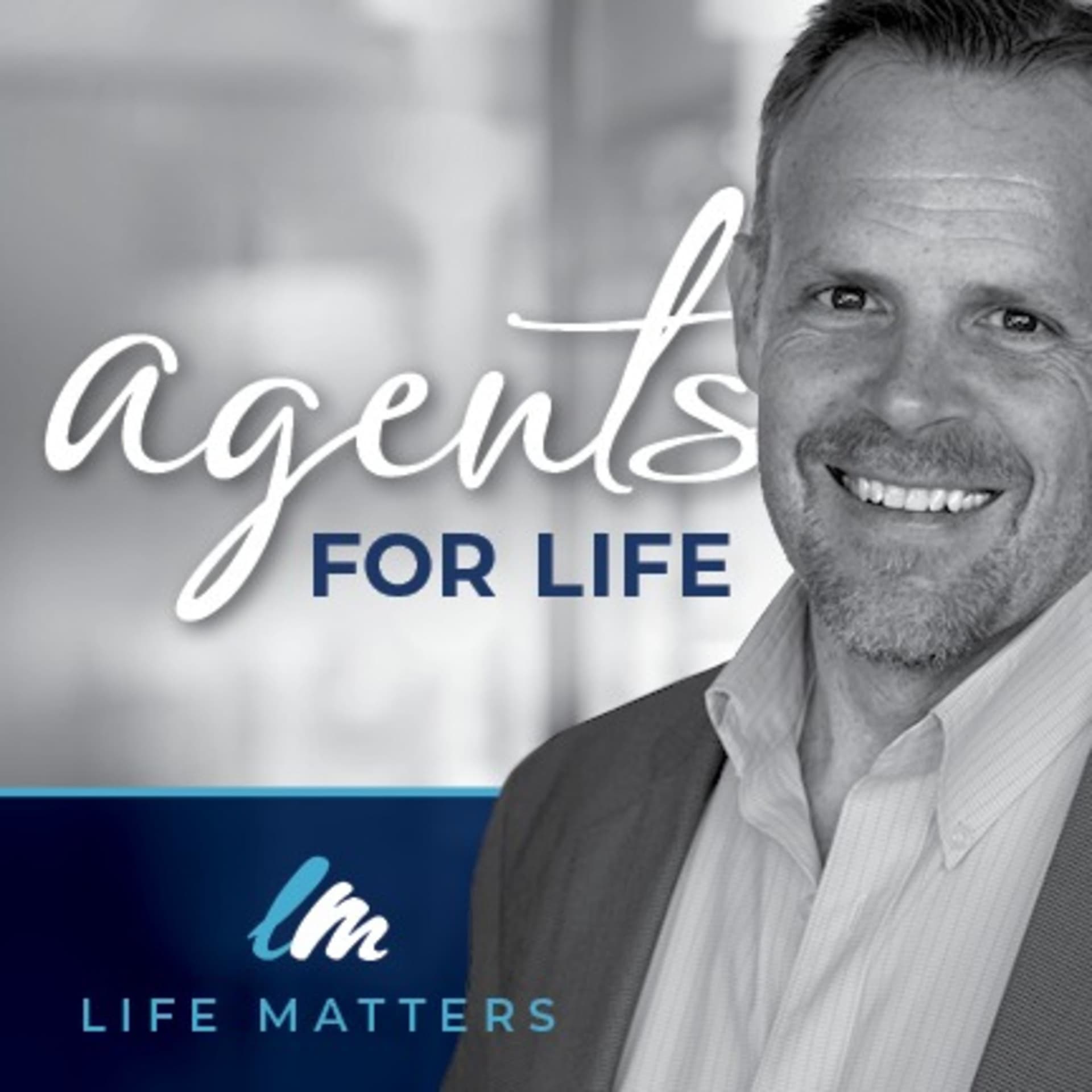 Agents for Life! - Podcasts