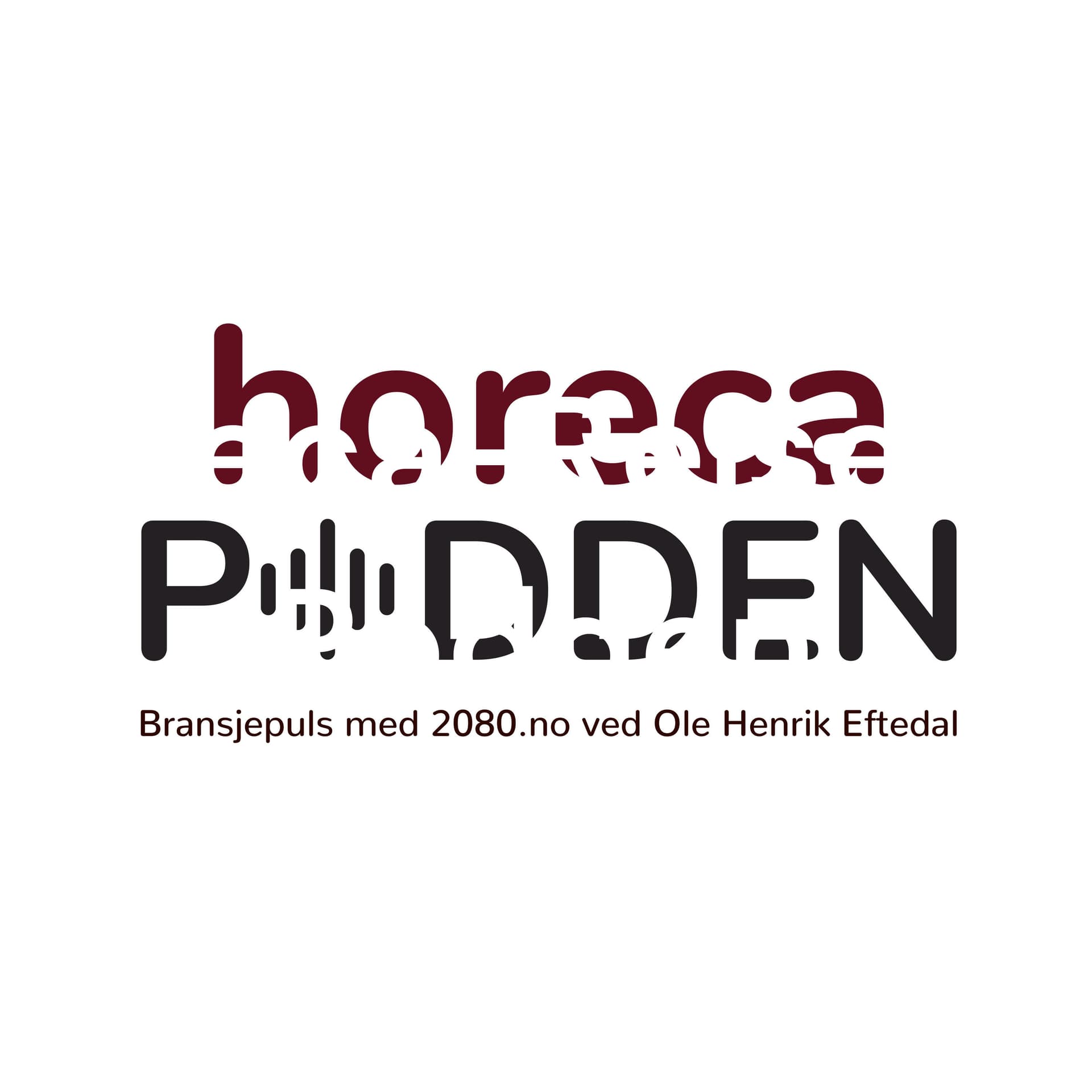 Horeca-Reiselivs Podden - Podcasts