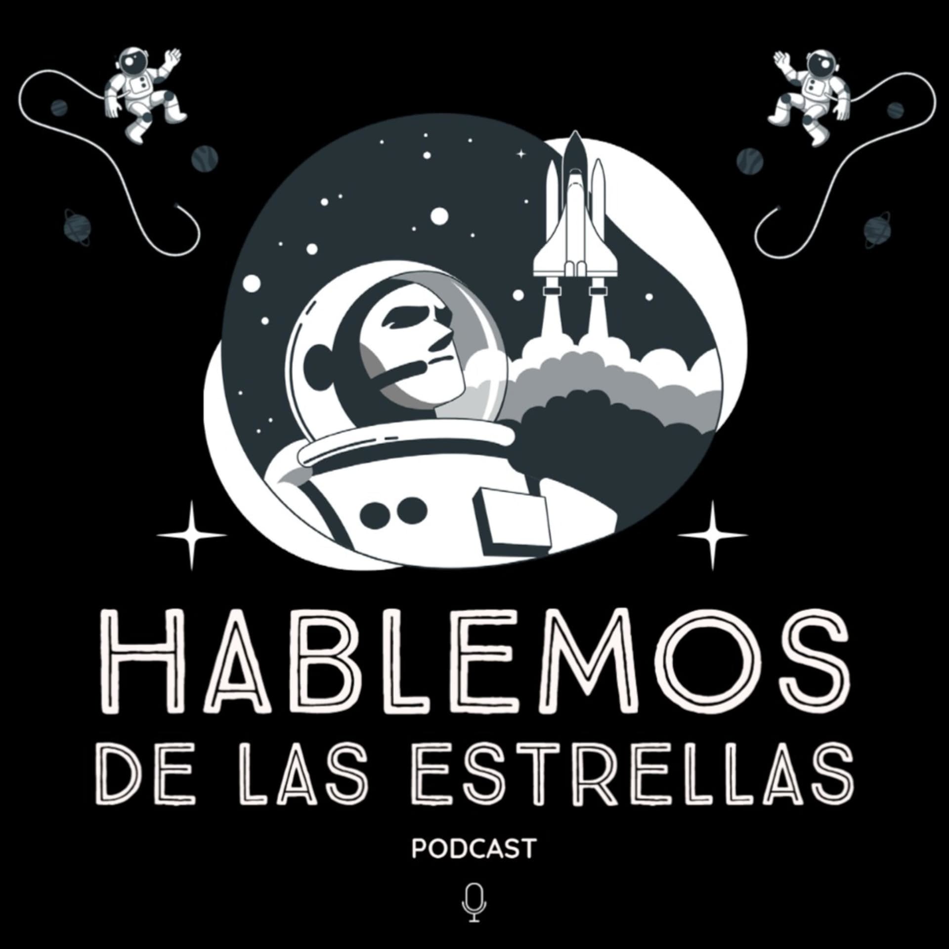 Hablemos de las Estrellas - Podcasts