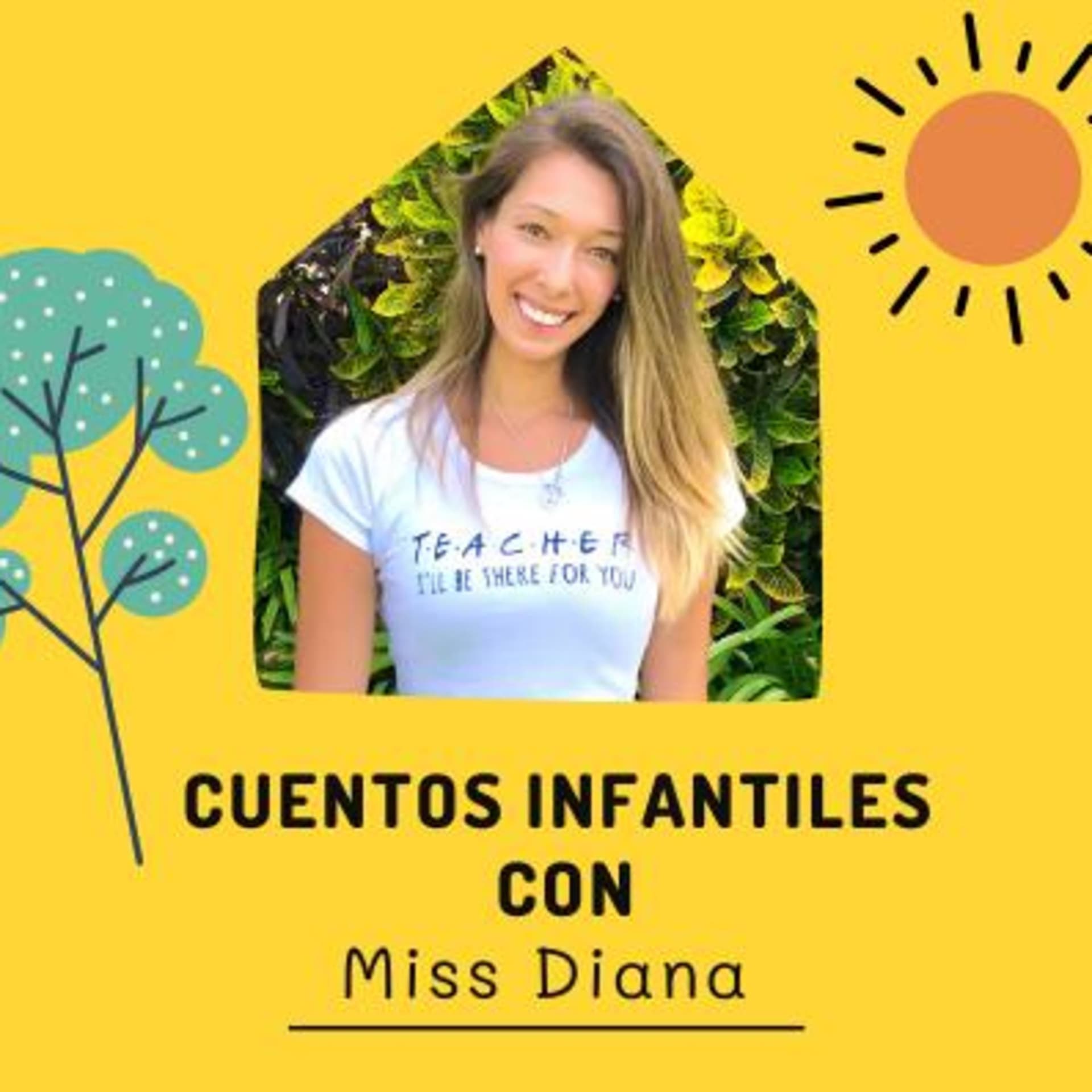 Cuentos Infantiles con Miss Diana - Podcasts