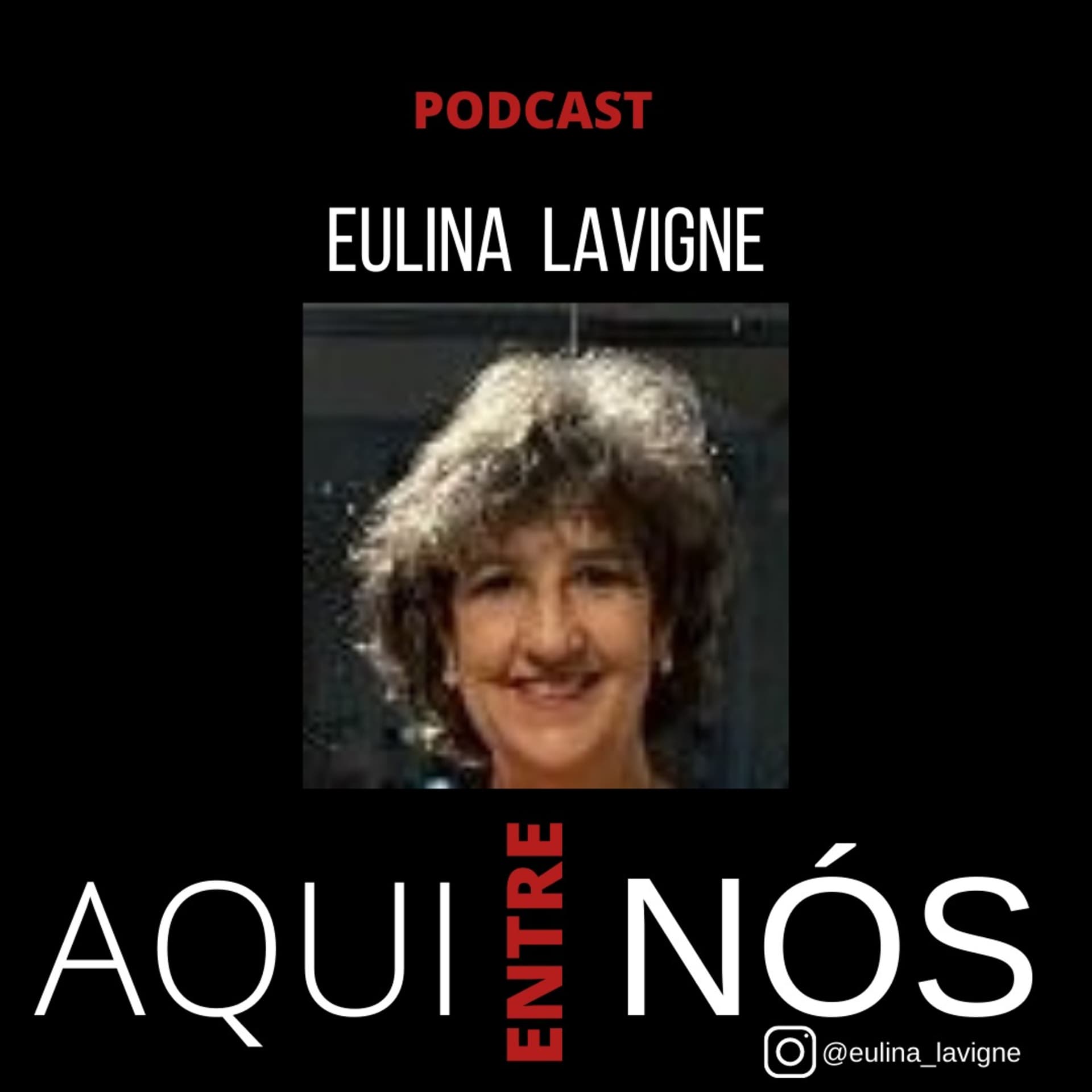 Eulina Lavigne - Podcasts