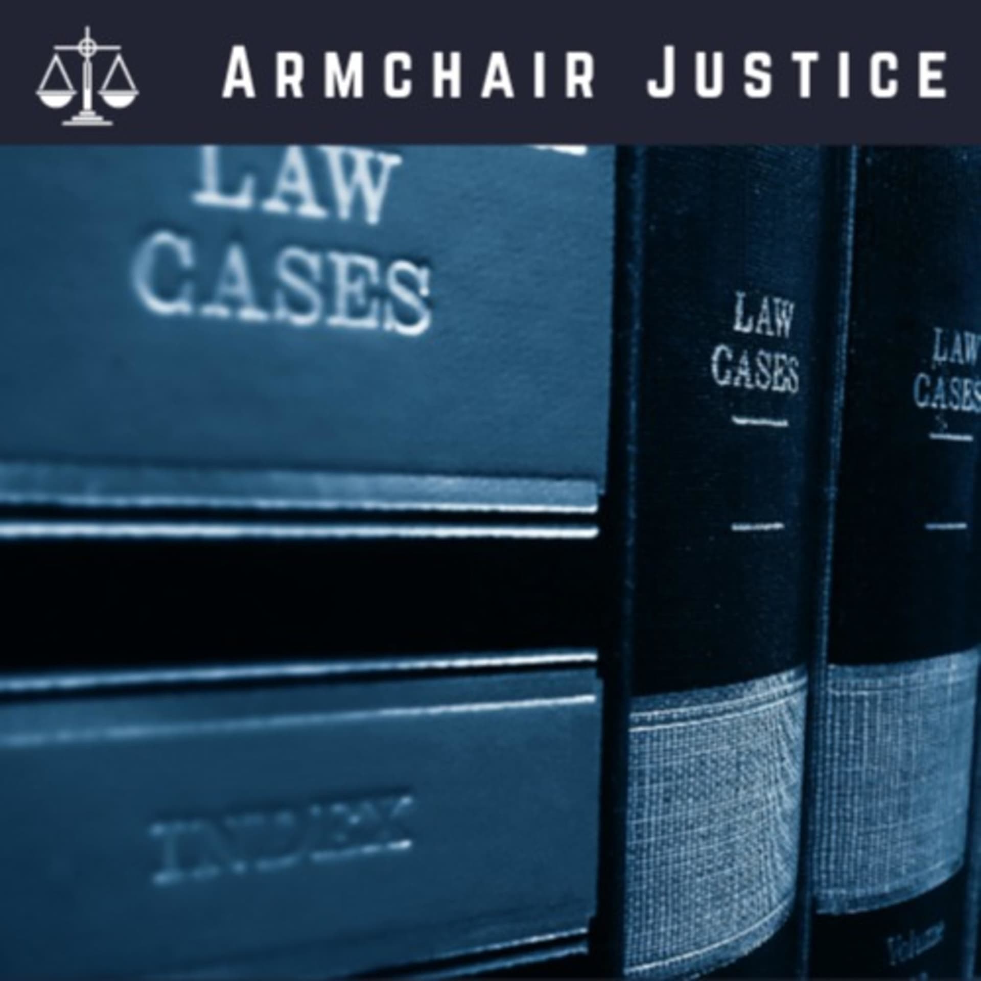 Armchair Justice - Podcasts