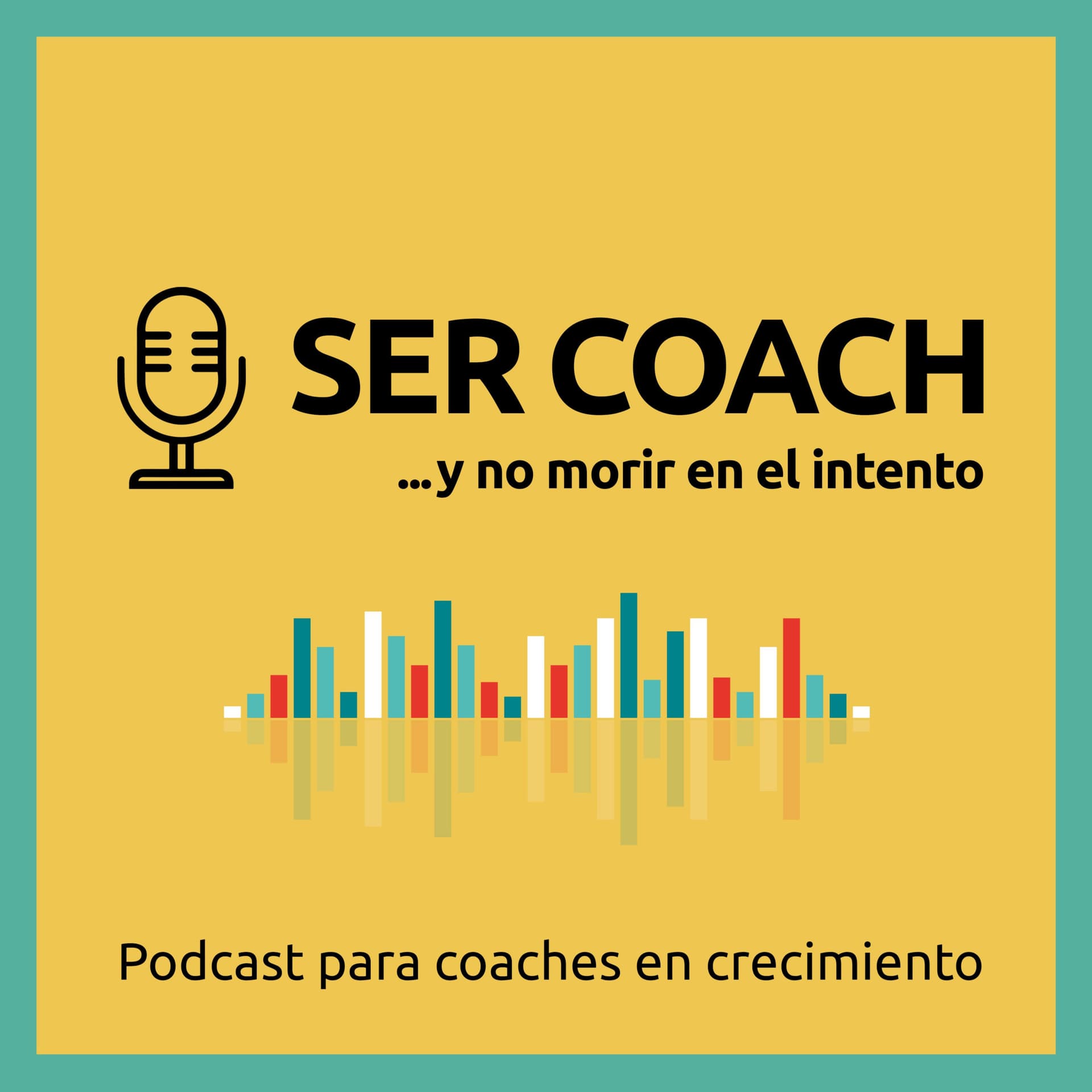 Ser Coach y no morir en el intento - Podcasts