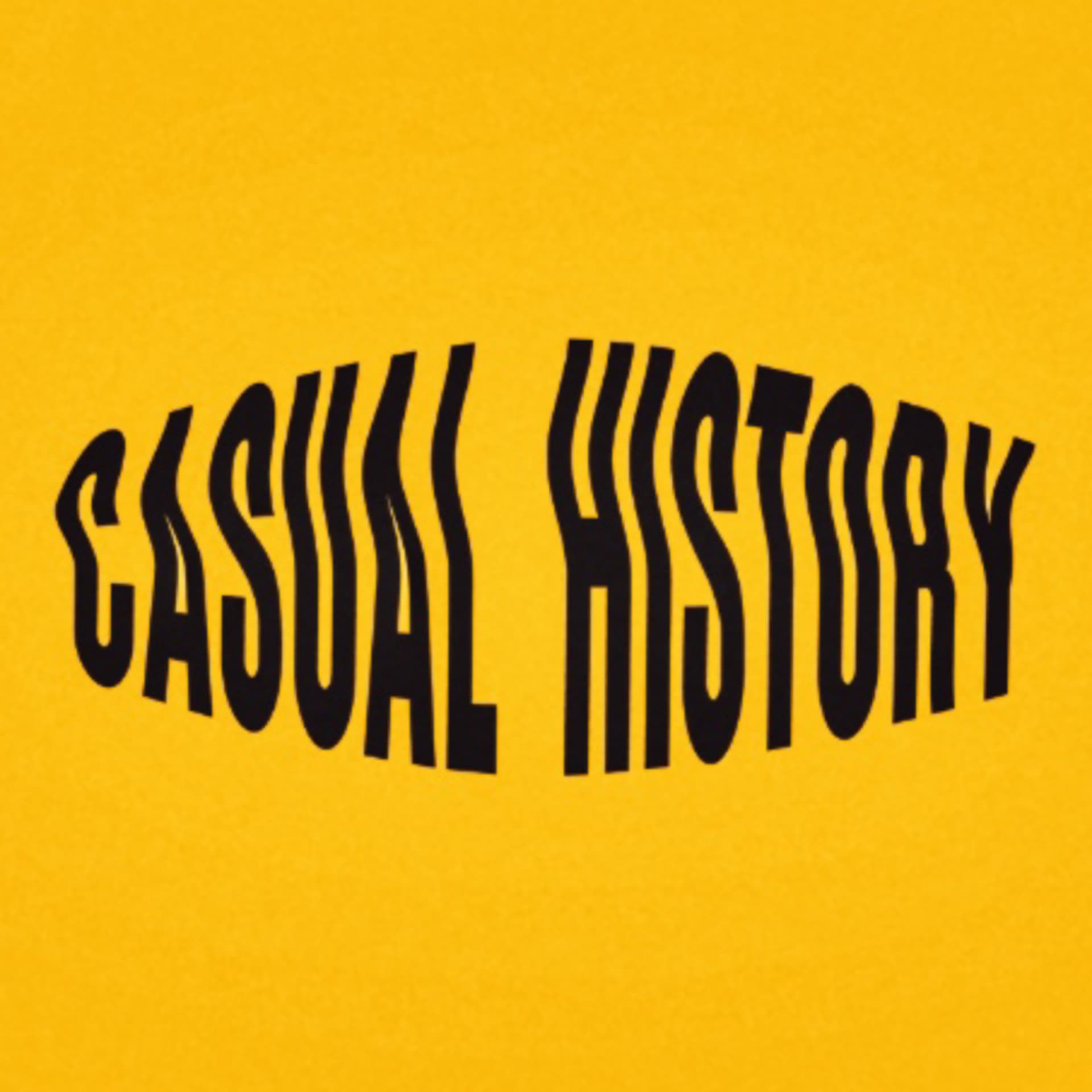 Casual History - Podcasts