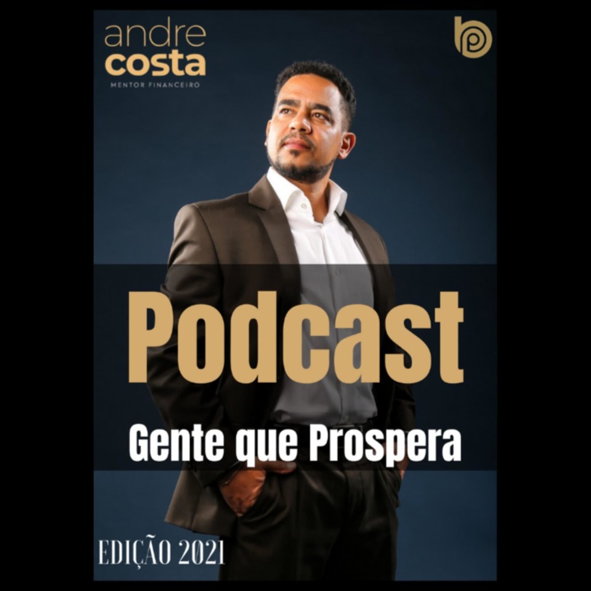 01 Gente que Prospera (Bora Prosperar!) Prosperidade Riqueza Sucesso Mentalidade Dinheiro Abundancia - Podcasts