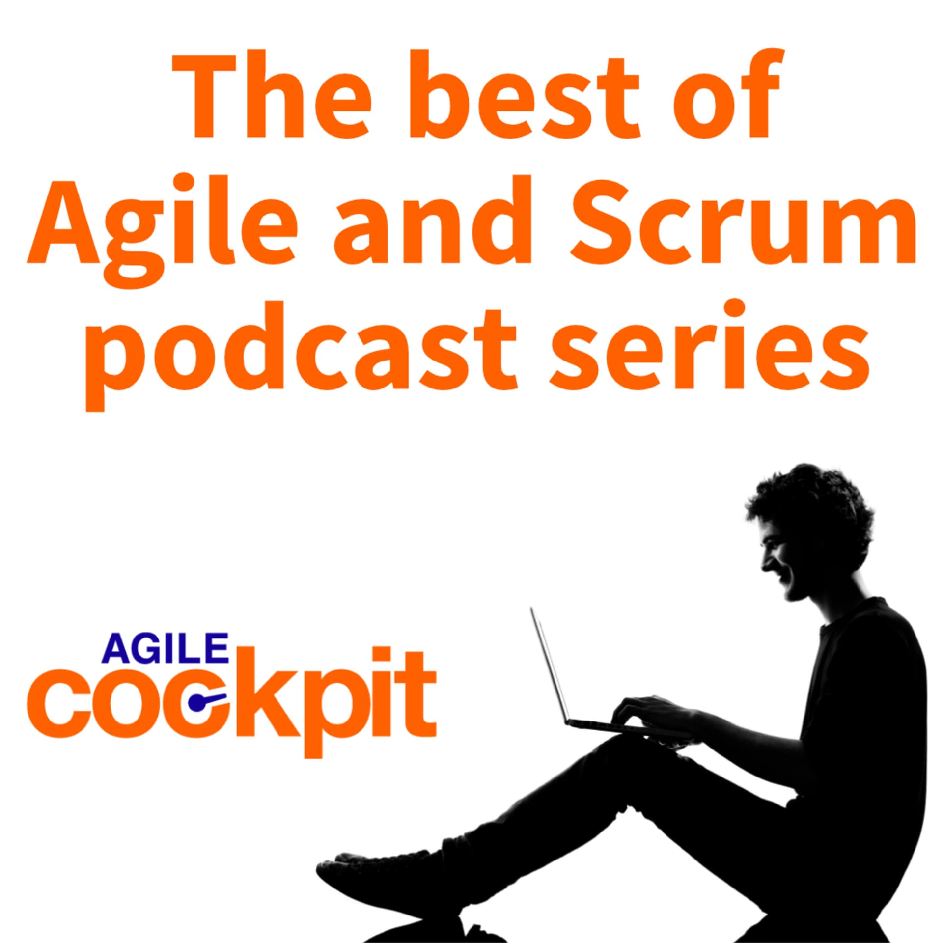 The Best of Agile and Scrum Podcast