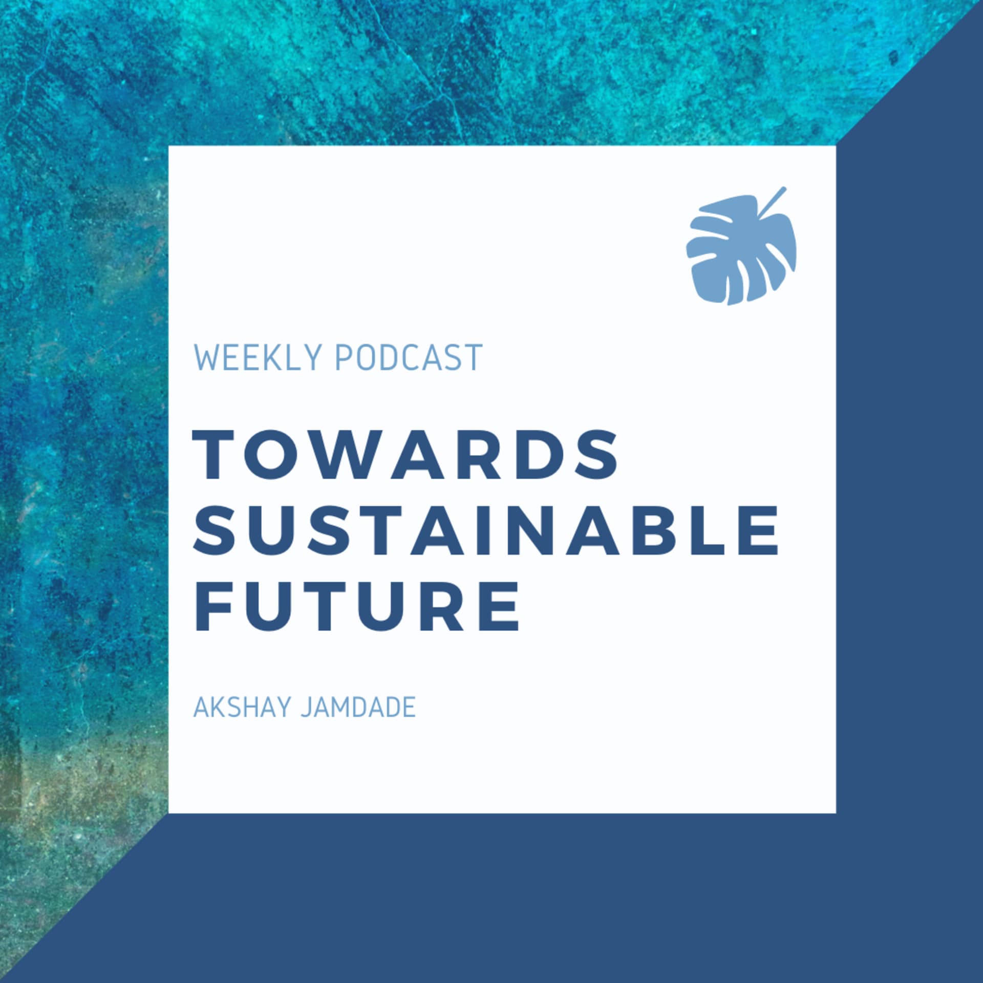 Towards Sustainable Future - Podcasts