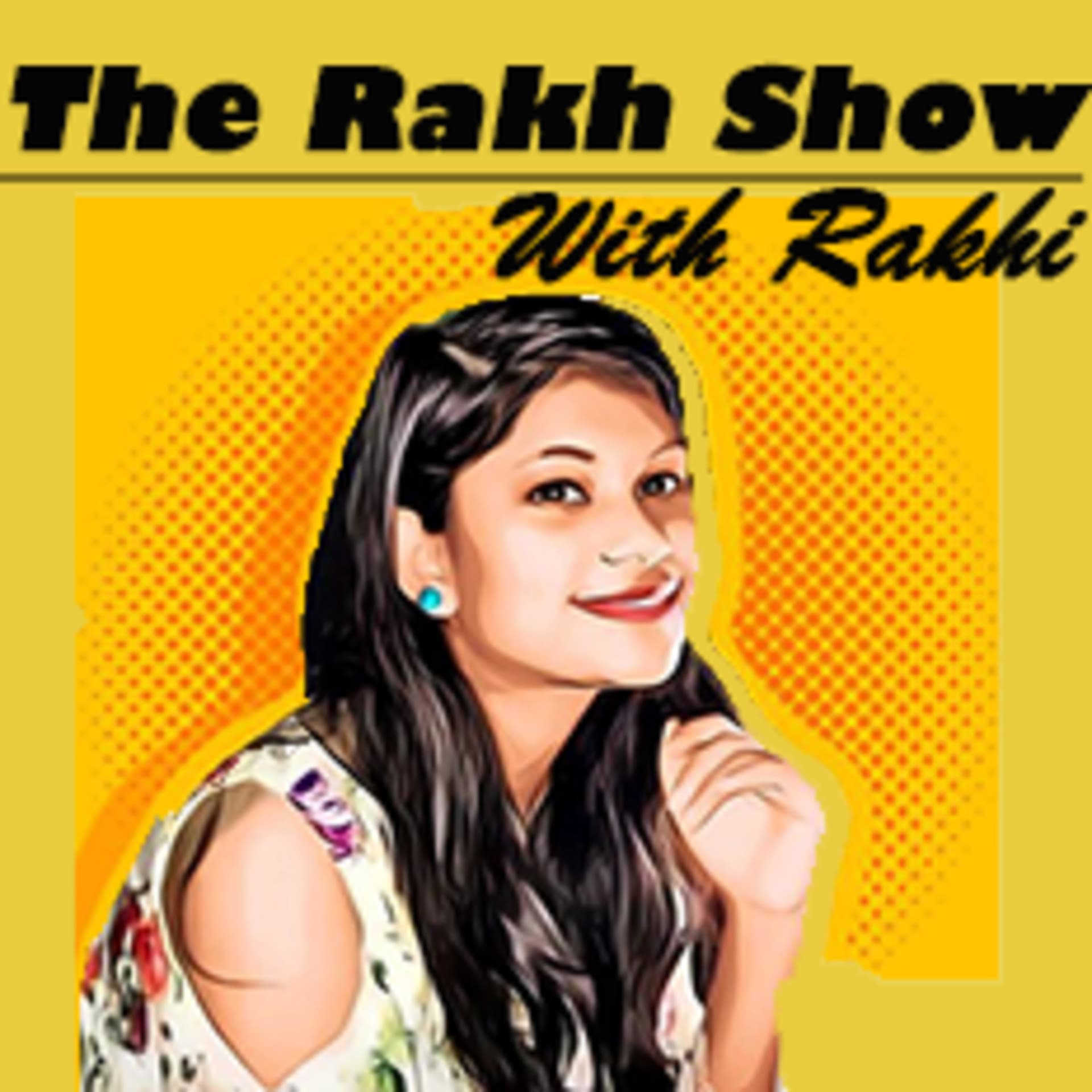 The Rakh show-Full of Bakwas. - Podcasts