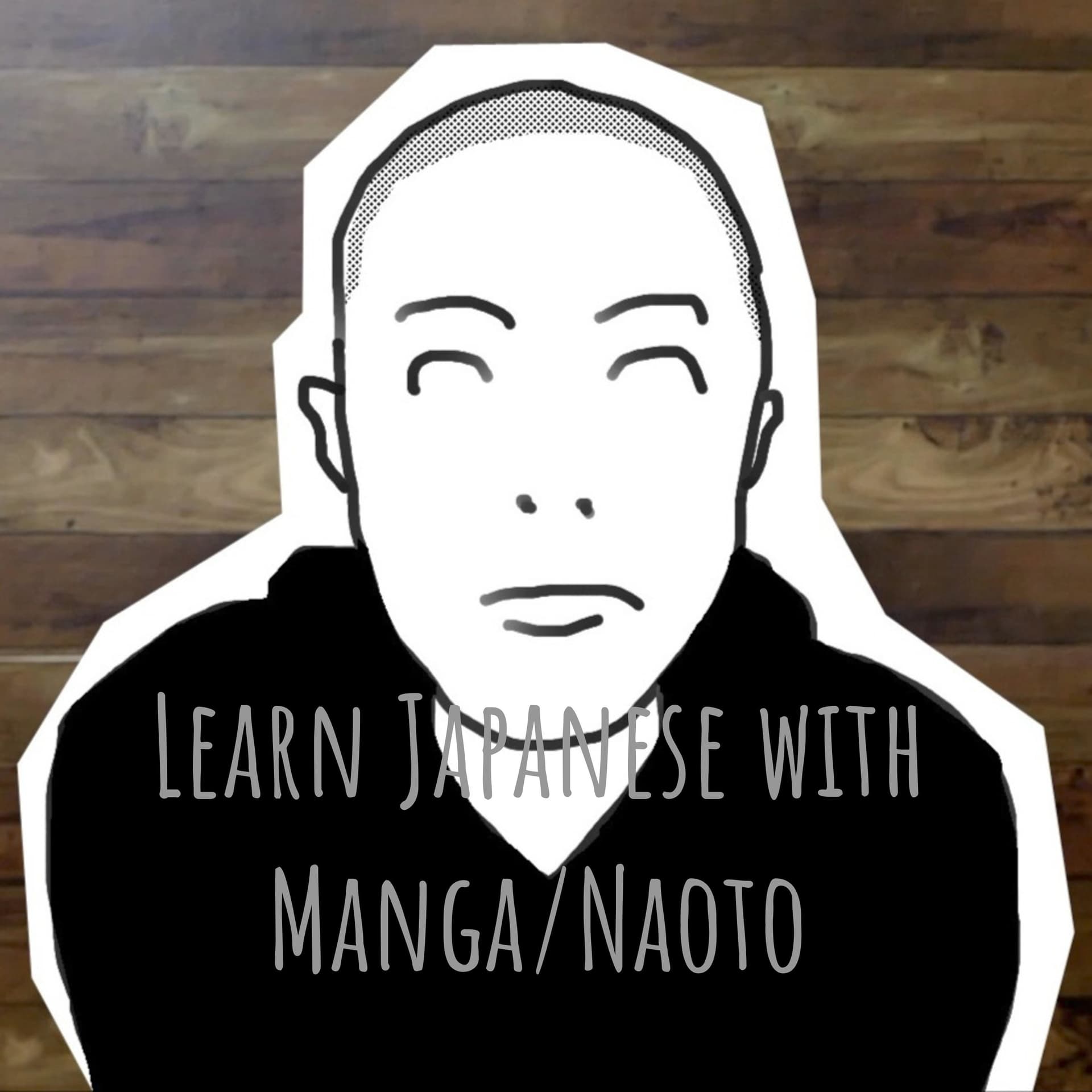 Learn Japanese with Manga/Naoto - Podcasts