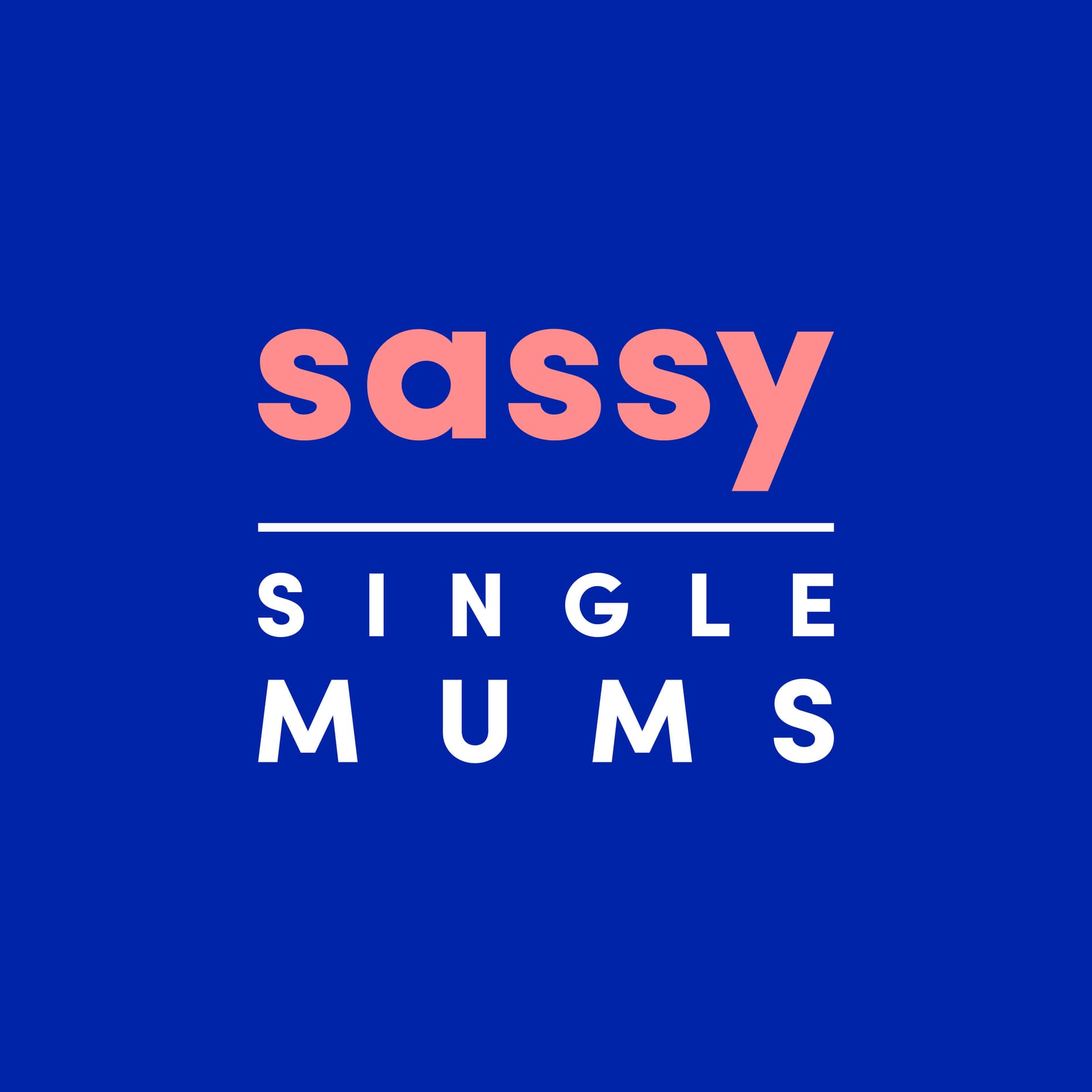 Sassy Single Mums - Podcasts