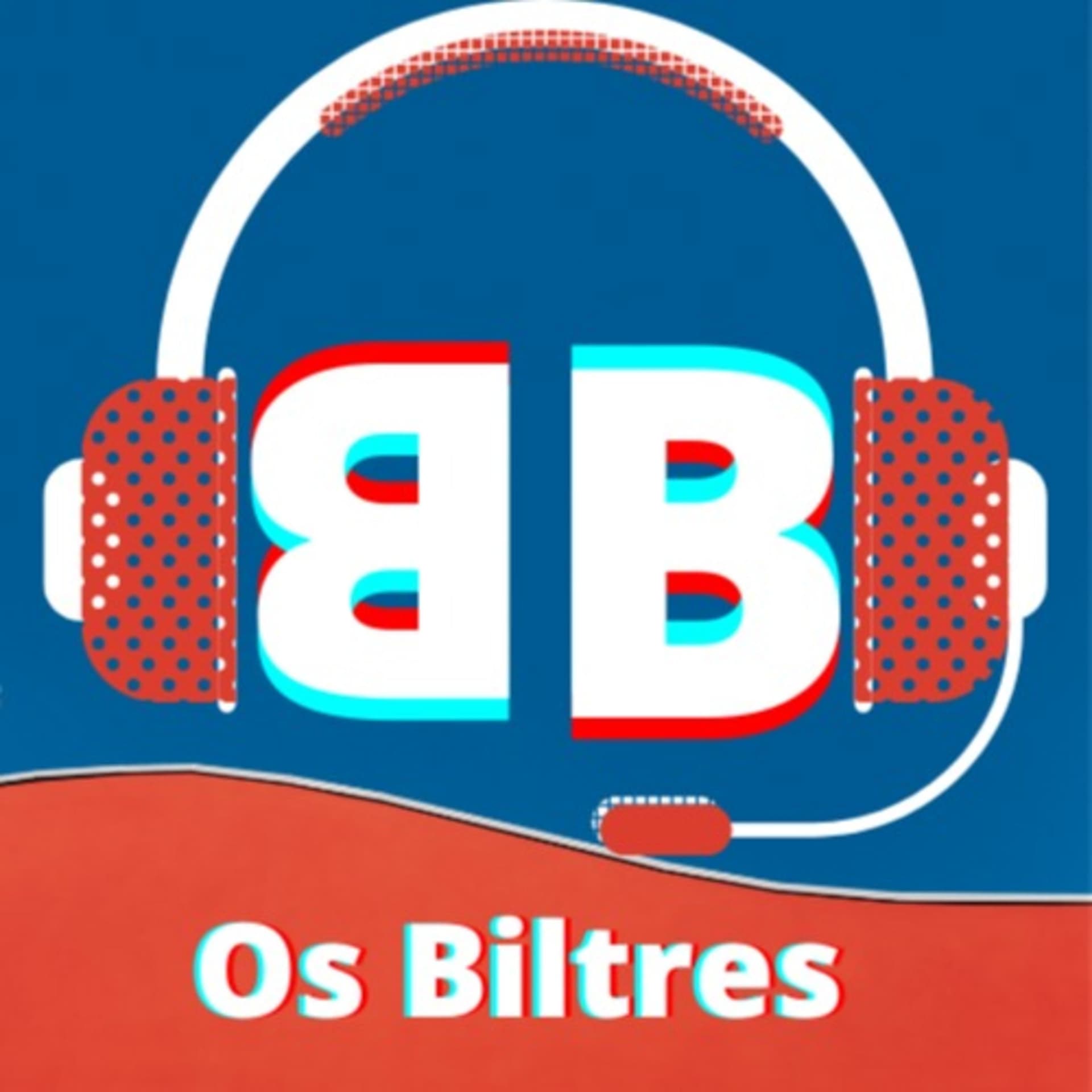 Os Biltres - Com Elton Mendes e Francisco Campos - Podcasts